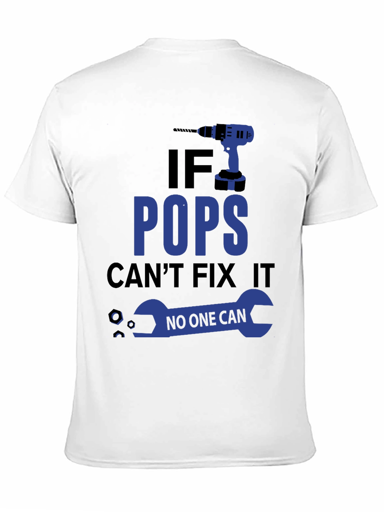 If Pops Cant Fix It T-Shirt