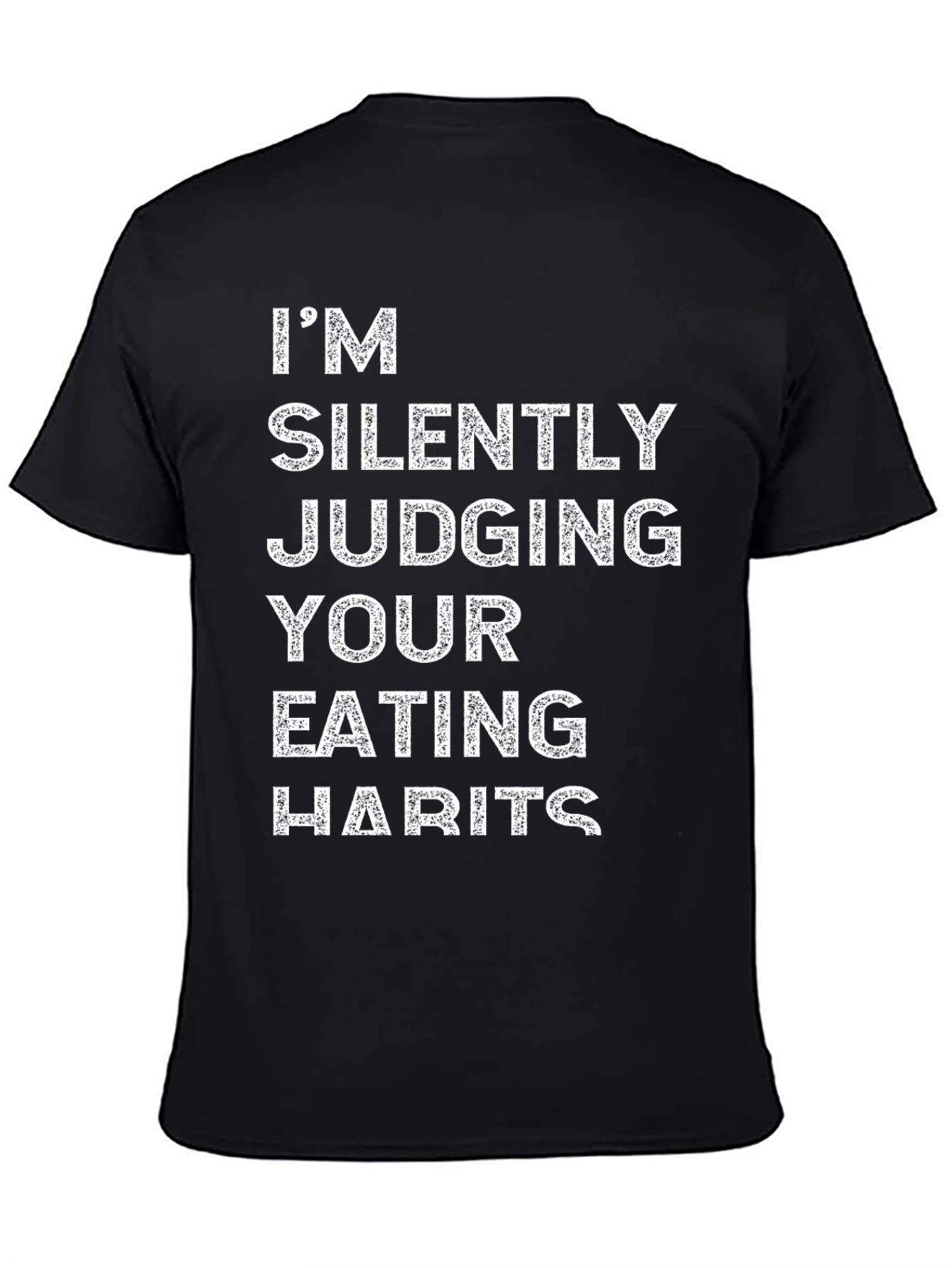 Im Silently Judging Your Eating Habits T-Shirt