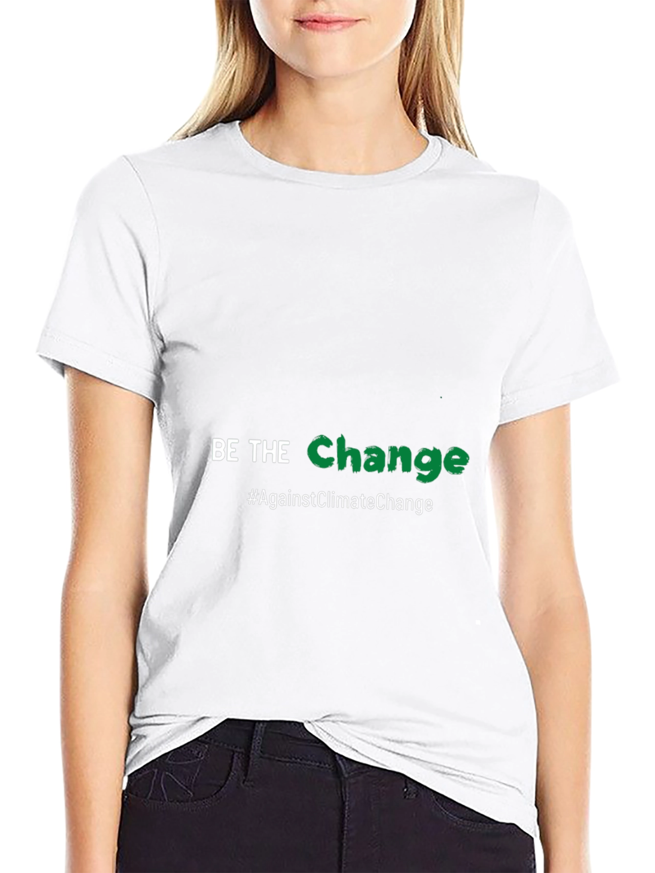 Be the Change T-Shirt - Against Climate Change