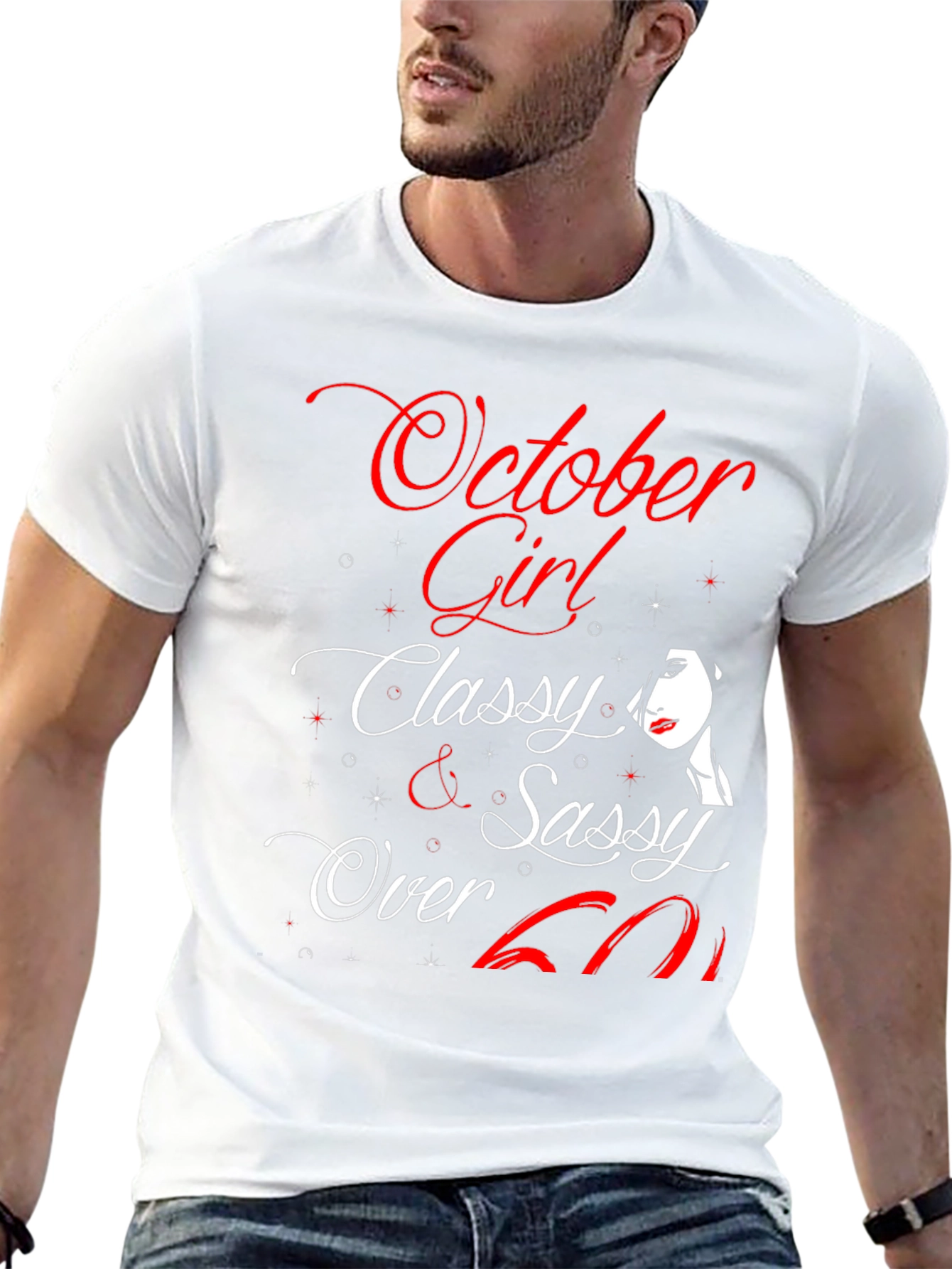 October Girl Classy Sassy Over 60 Birthday T-Shirt