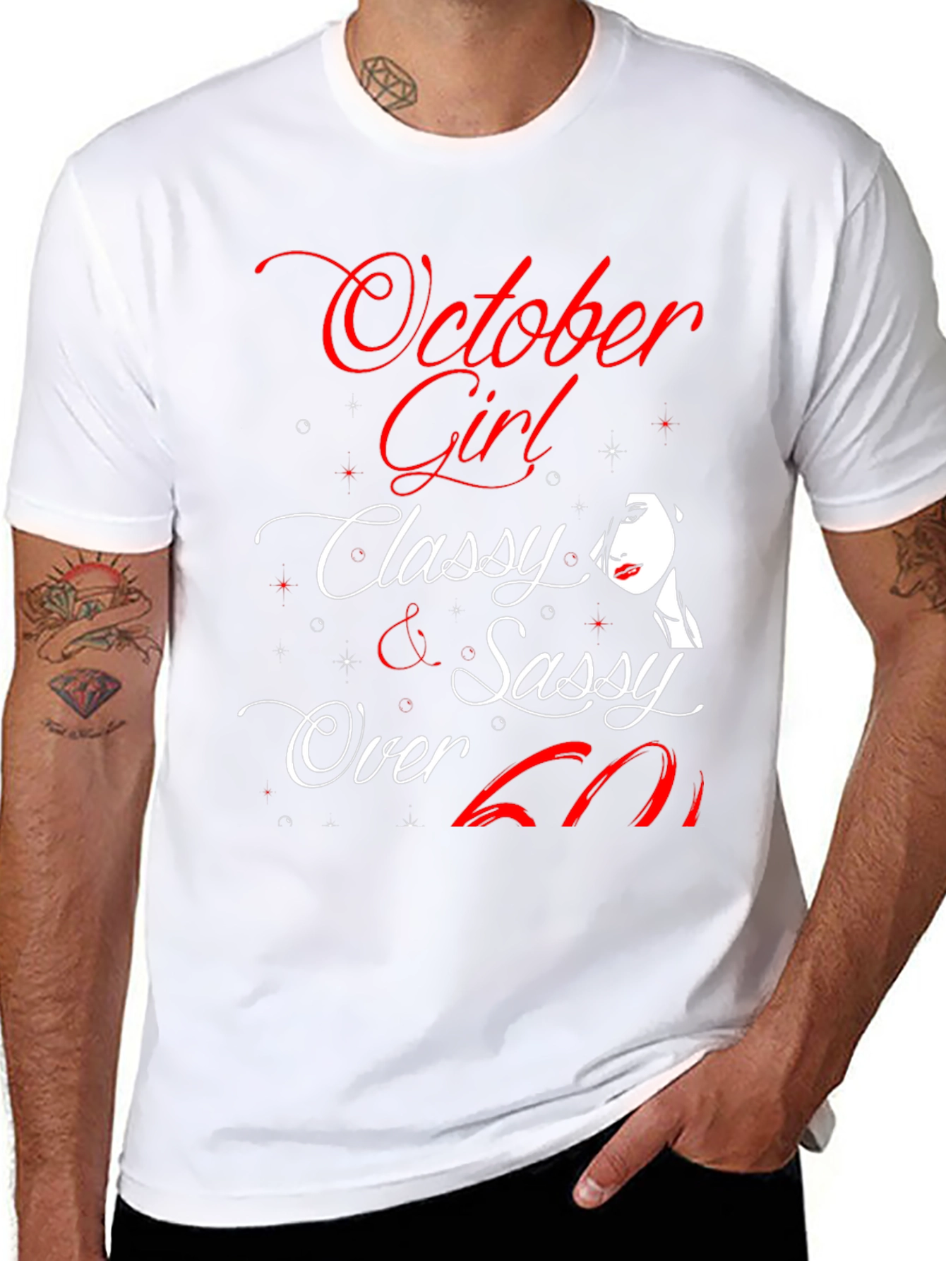 October Girl Classy Sassy Over 60 Birthday T-Shirt