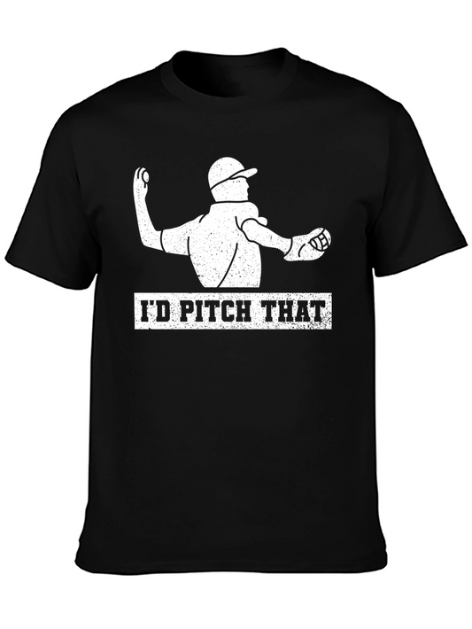 Id Pitch That T-Shirt - Baseball Lovers Tee
