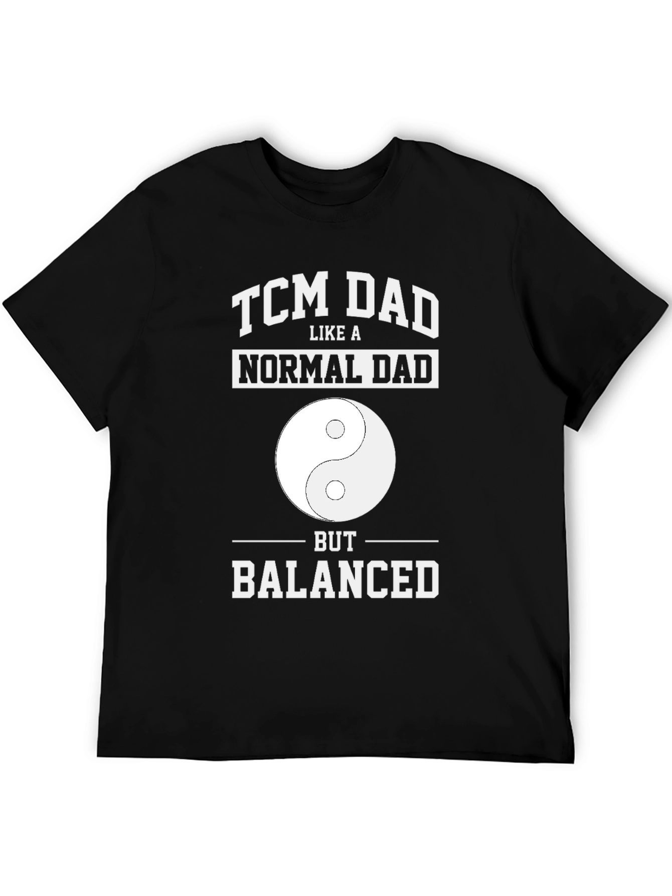 TCM Dad Shirt - Balanced Funny Fathers Day Tee
