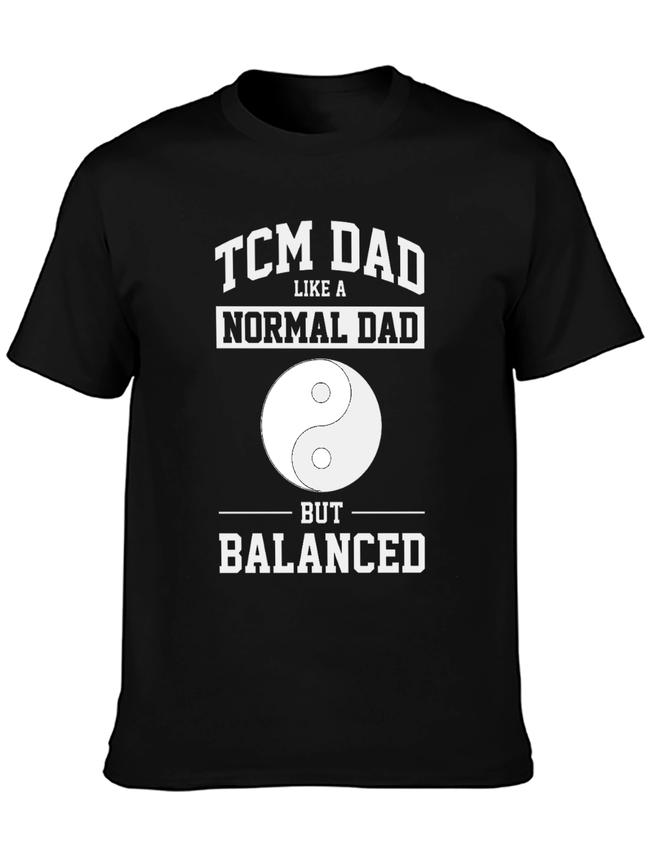 TCM Dad Shirt - Balanced Funny Fathers Day Tee