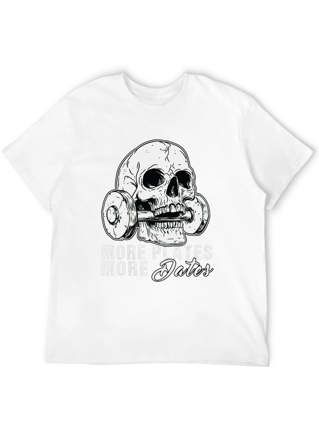 More Plates More Dates Skull Gym T-Shirt