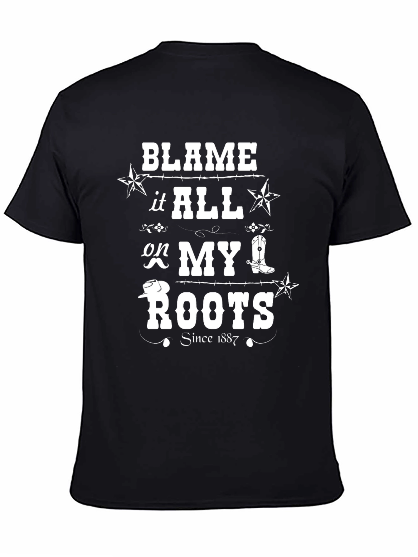 Blame it All on My Roots Black T-Shirt