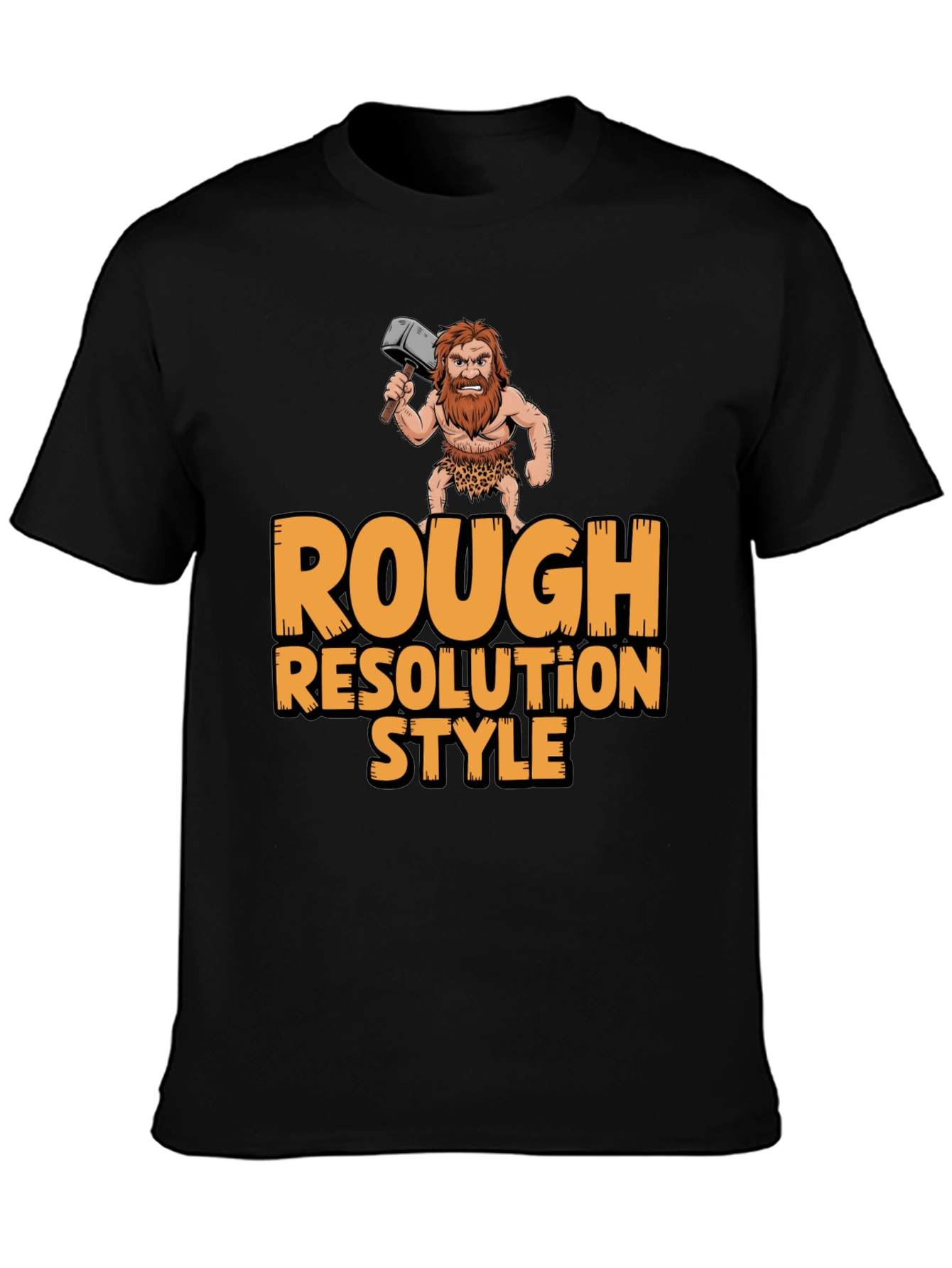 Rough Resolution Style Graphic Tee - Caveman Humor