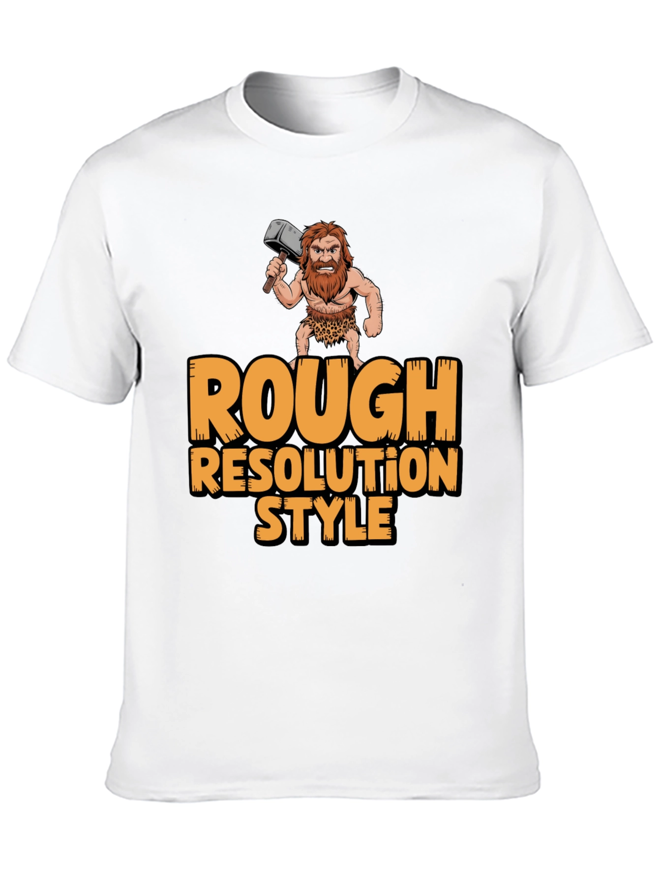 Rough Resolution Style Graphic Tee - Caveman Humor