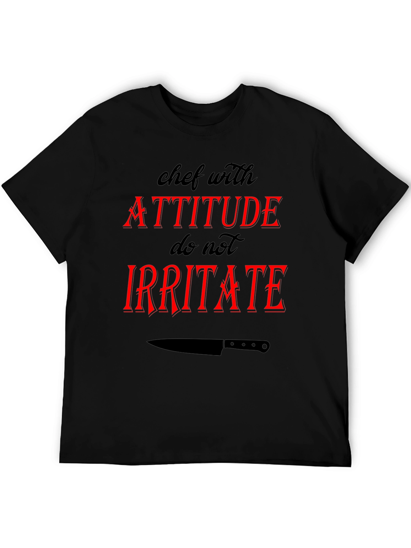 Chef with Attitude Graphic T-Shirt