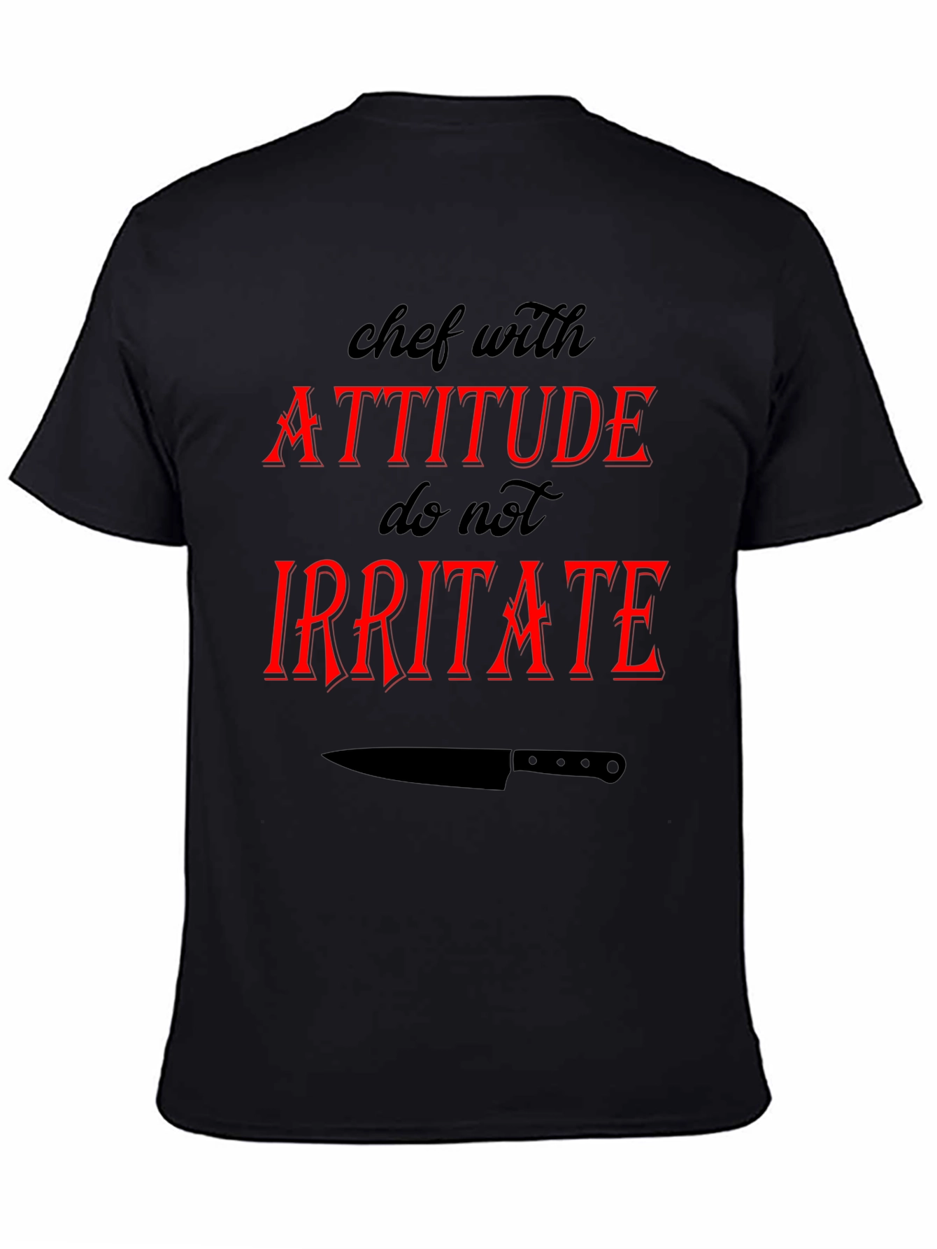Chef with Attitude Graphic T-Shirt