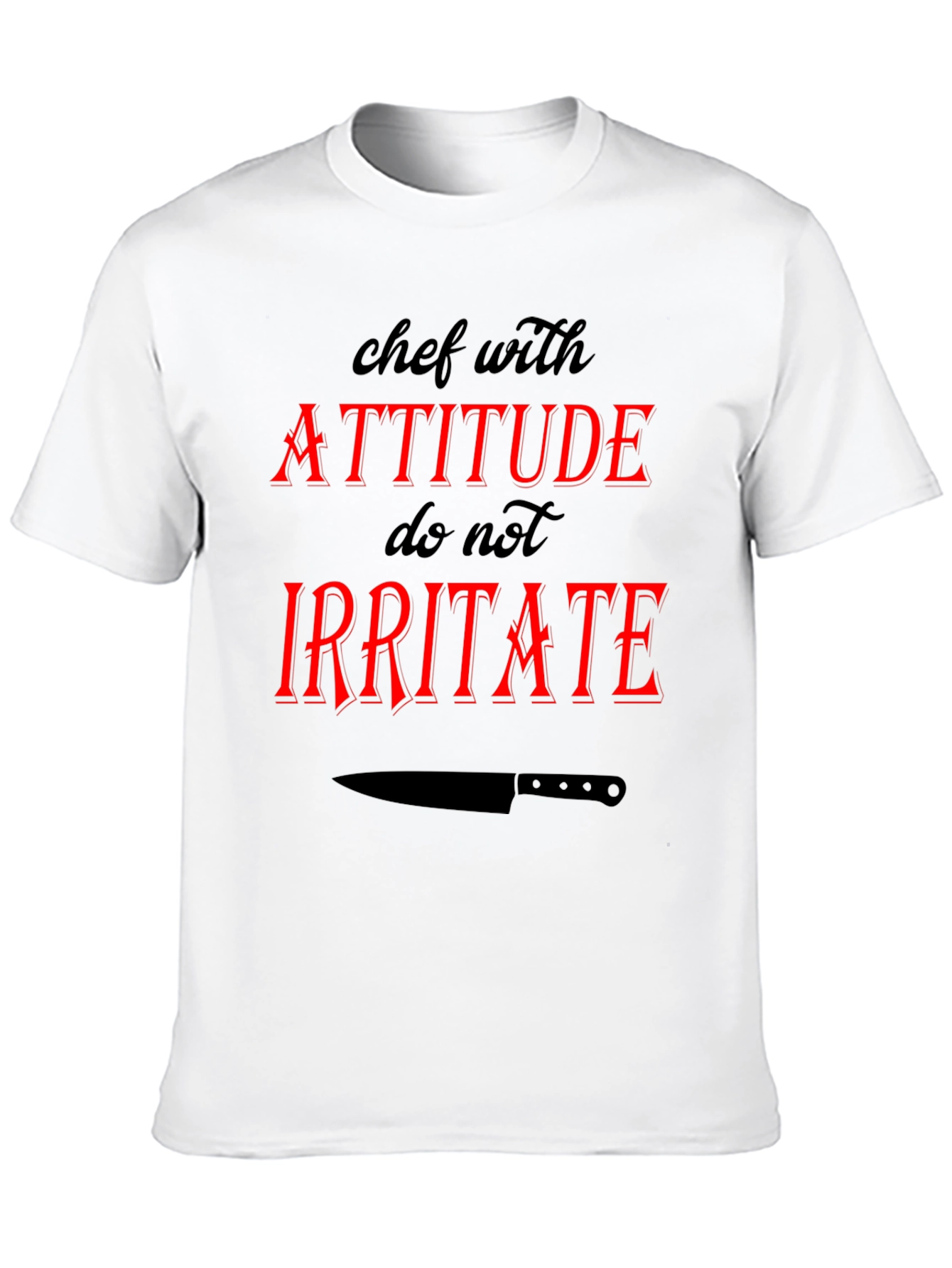 Chef with Attitude Graphic T-Shirt