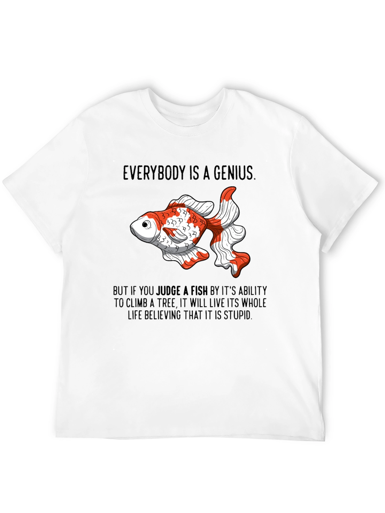 Everybody is a Genius Fish T-Shirt