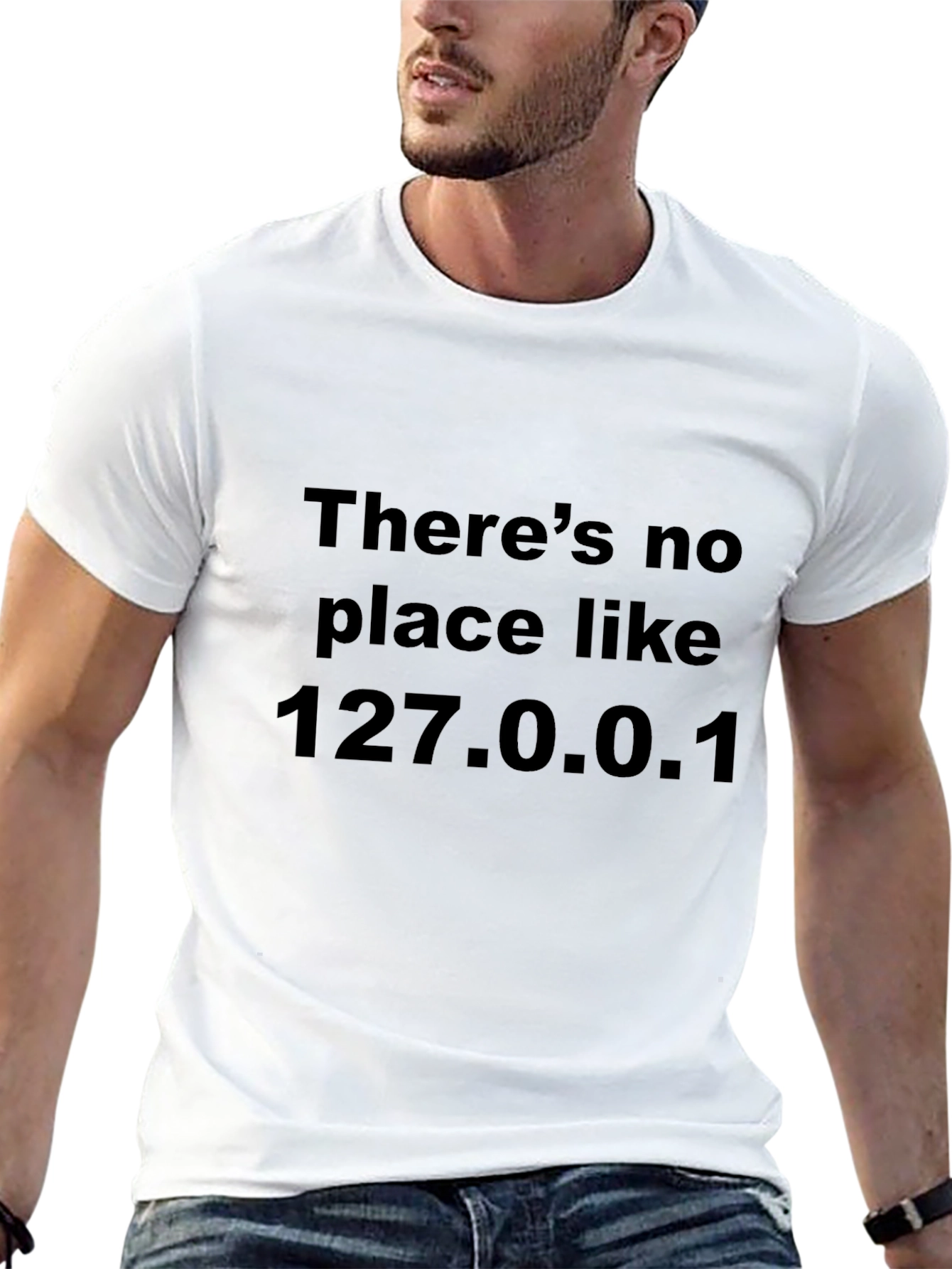 Theres No Place Like 127.0.0.1 Black T-Shirt