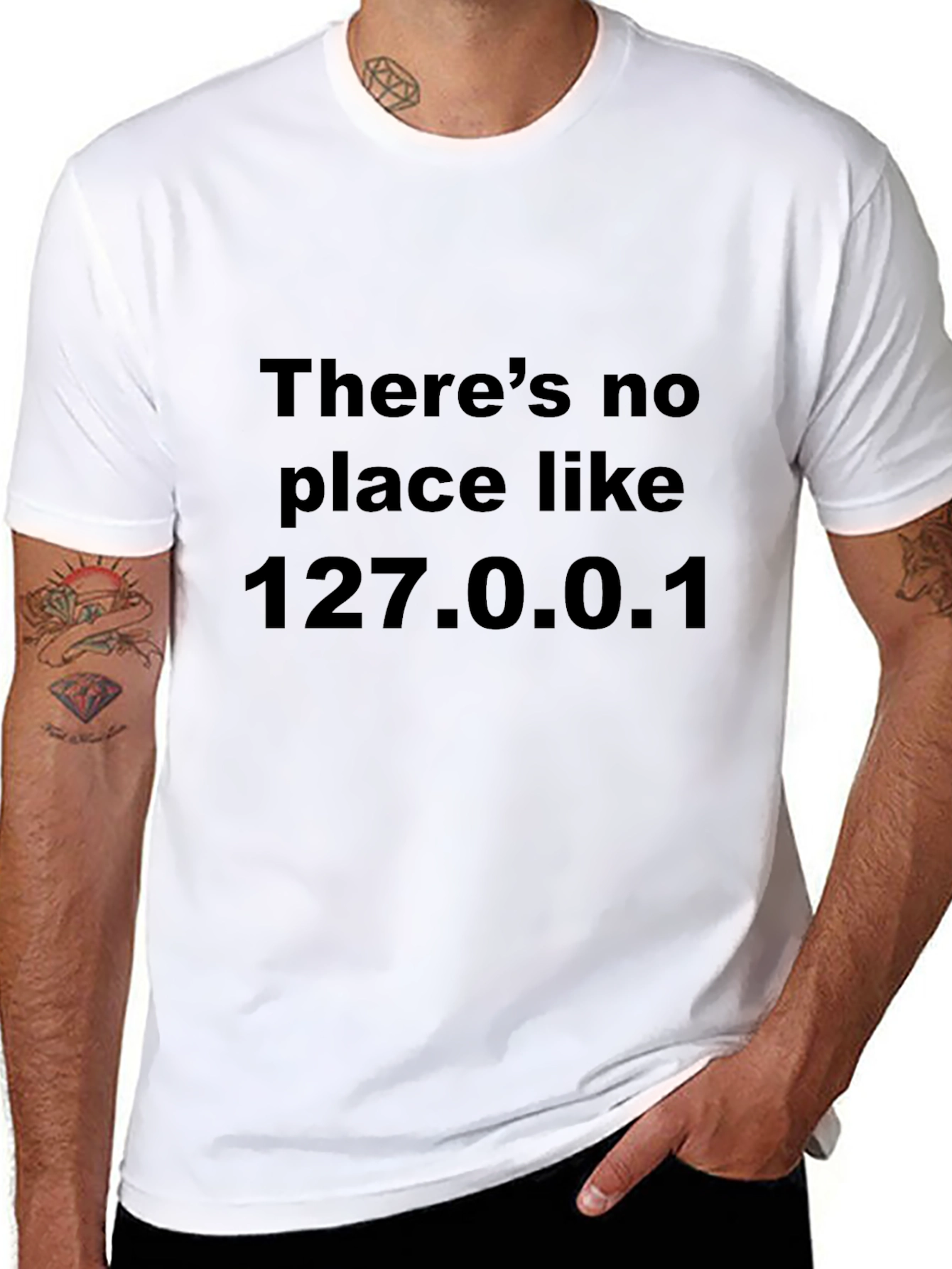 Theres No Place Like 127.0.0.1 Black T-Shirt