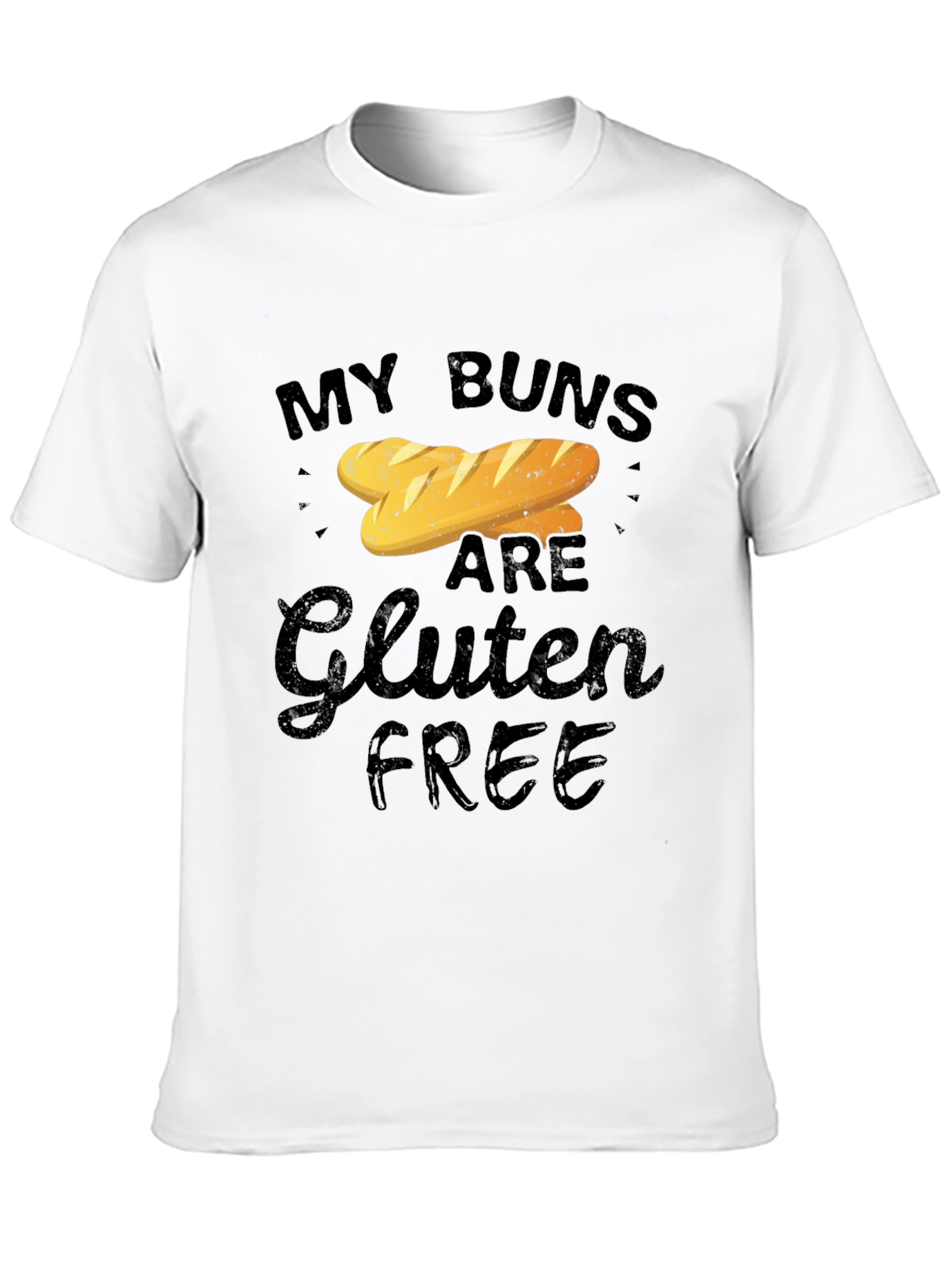 My Buns Are Gluten Free Funny T-Shirt