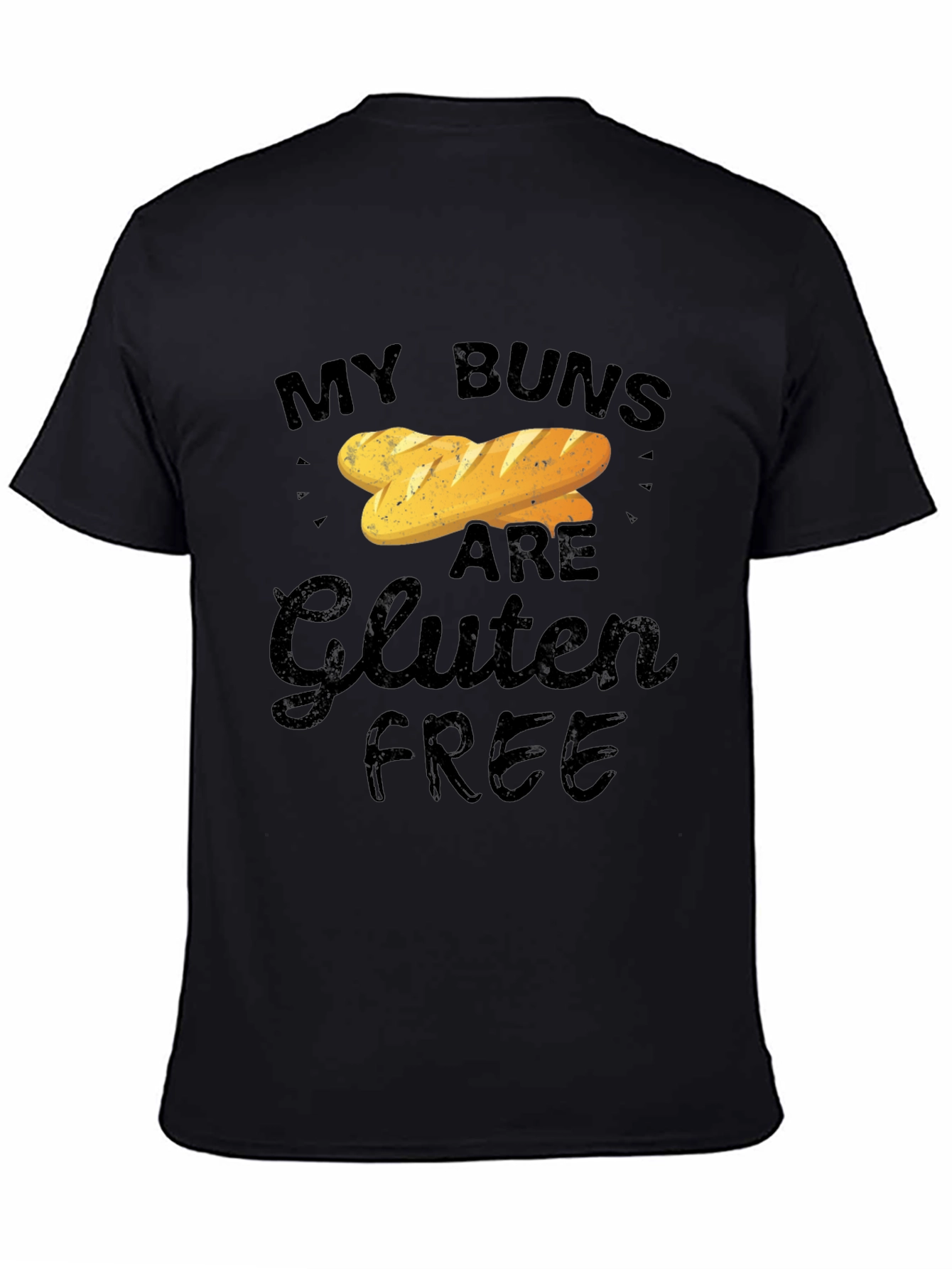 My Buns Are Gluten Free Funny T-Shirt