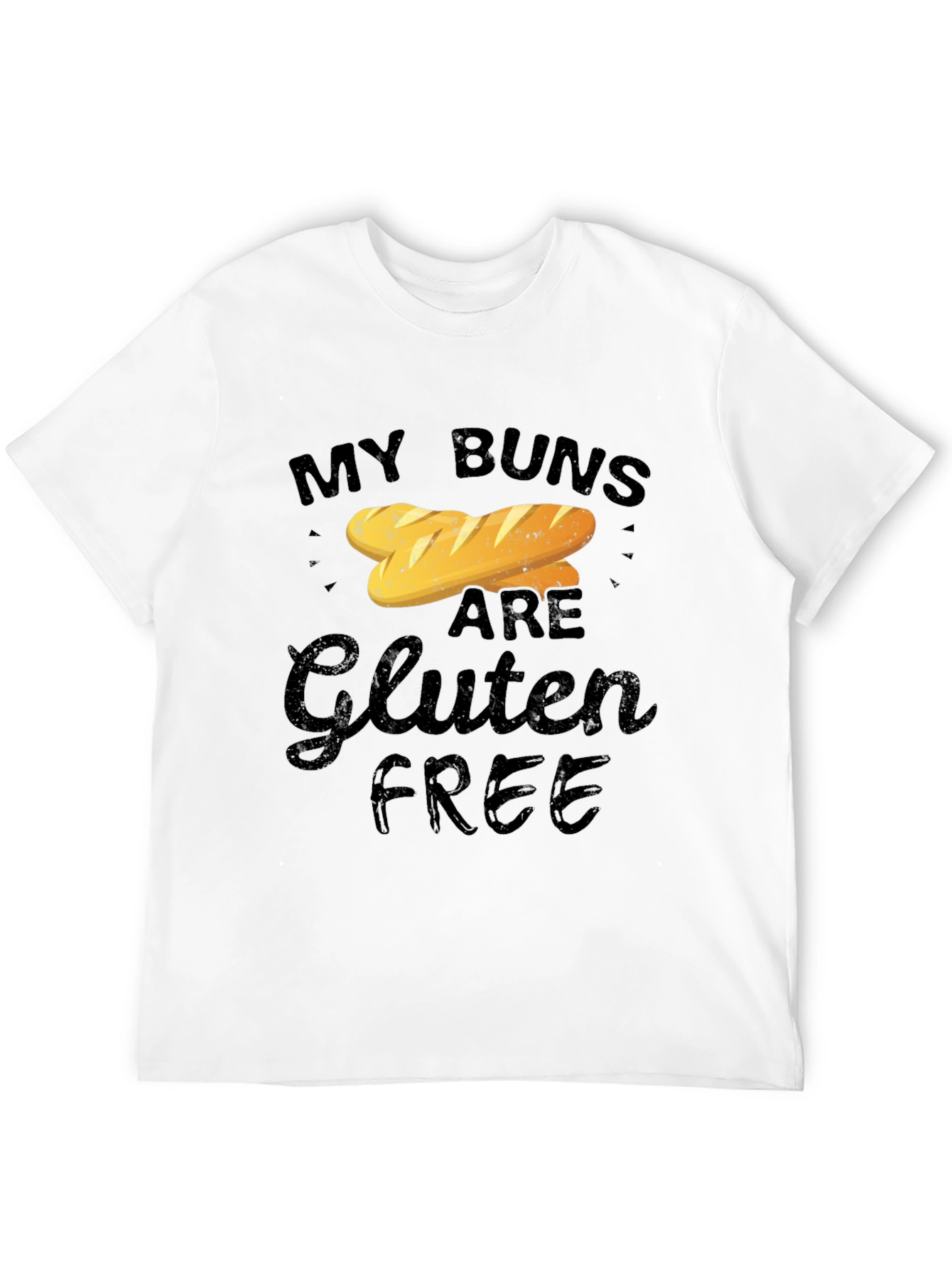 My Buns Are Gluten Free Funny T-Shirt