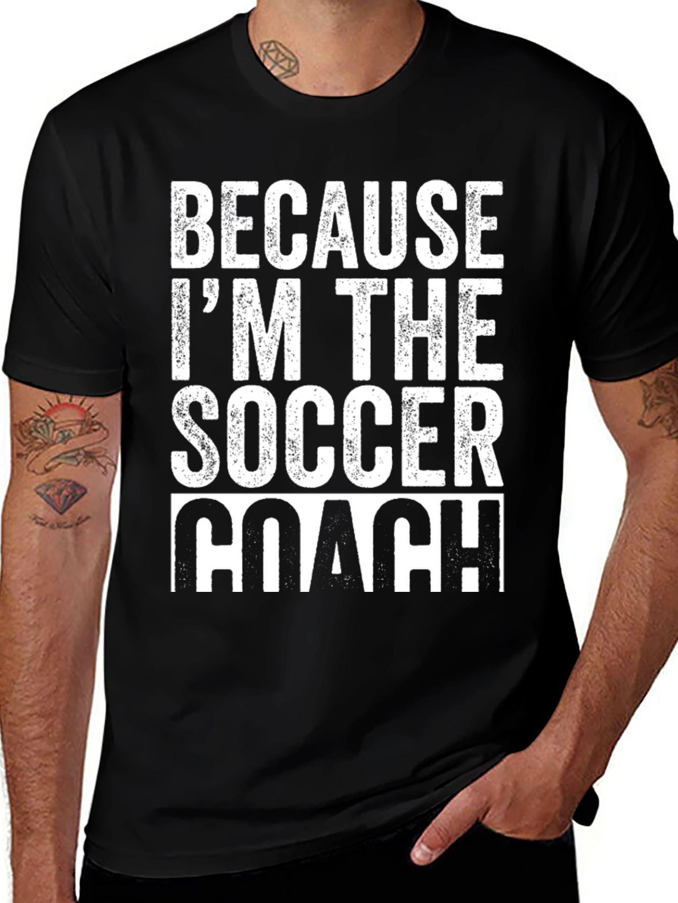 Because Im The Soccer Coach T-Shirt