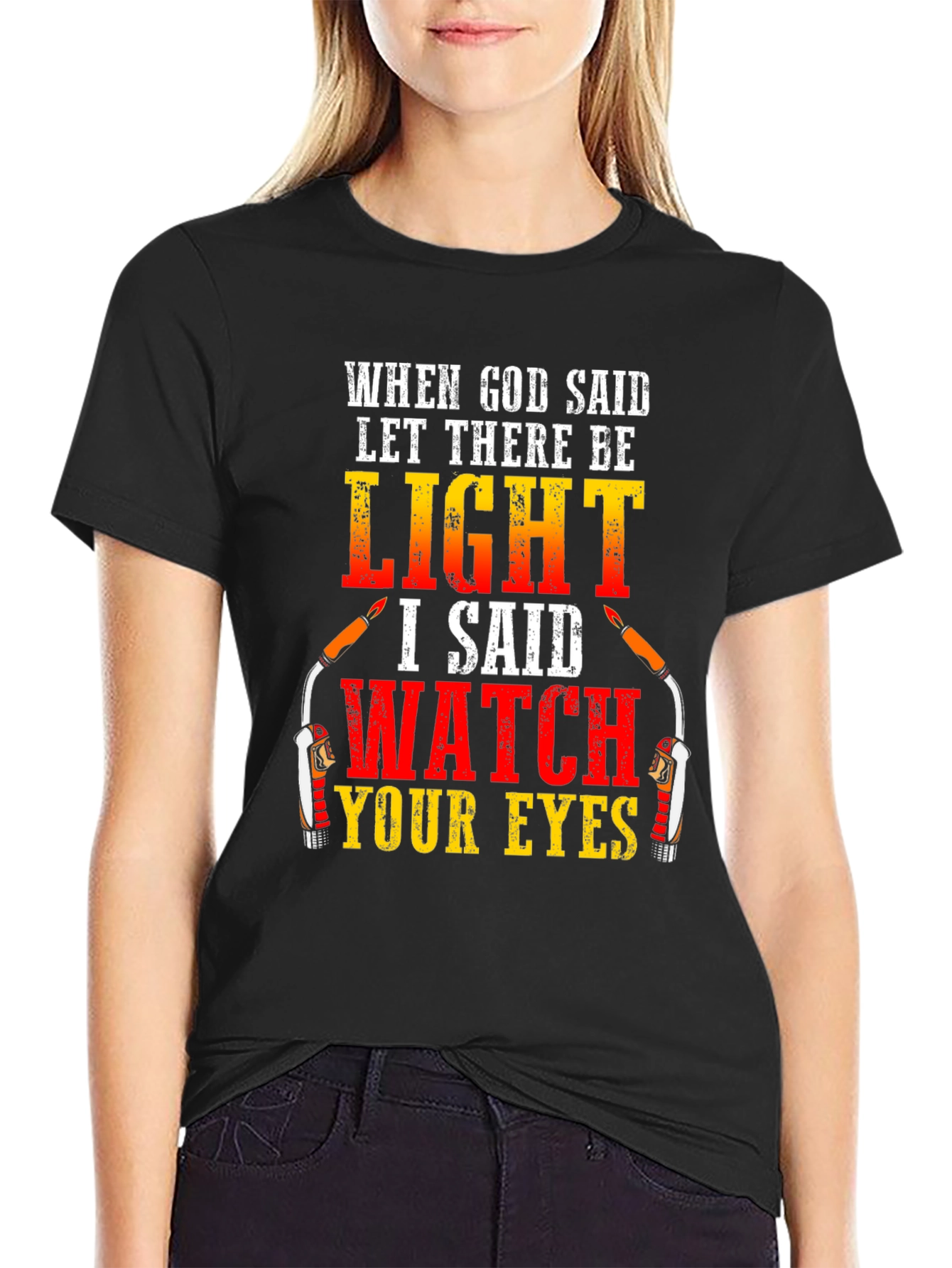 Welding Humor T-Shirt: Watch Your Eyes Funny Tee
