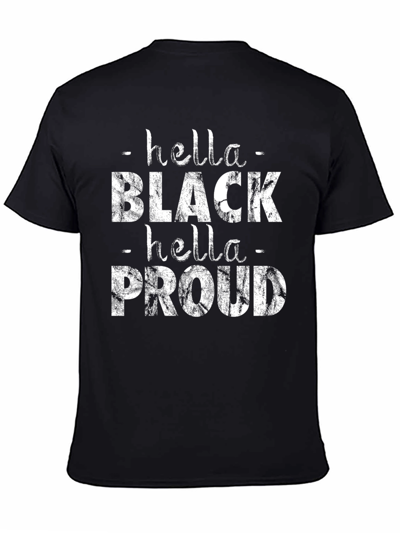 Hella Black Hella Proud Graphic Tee