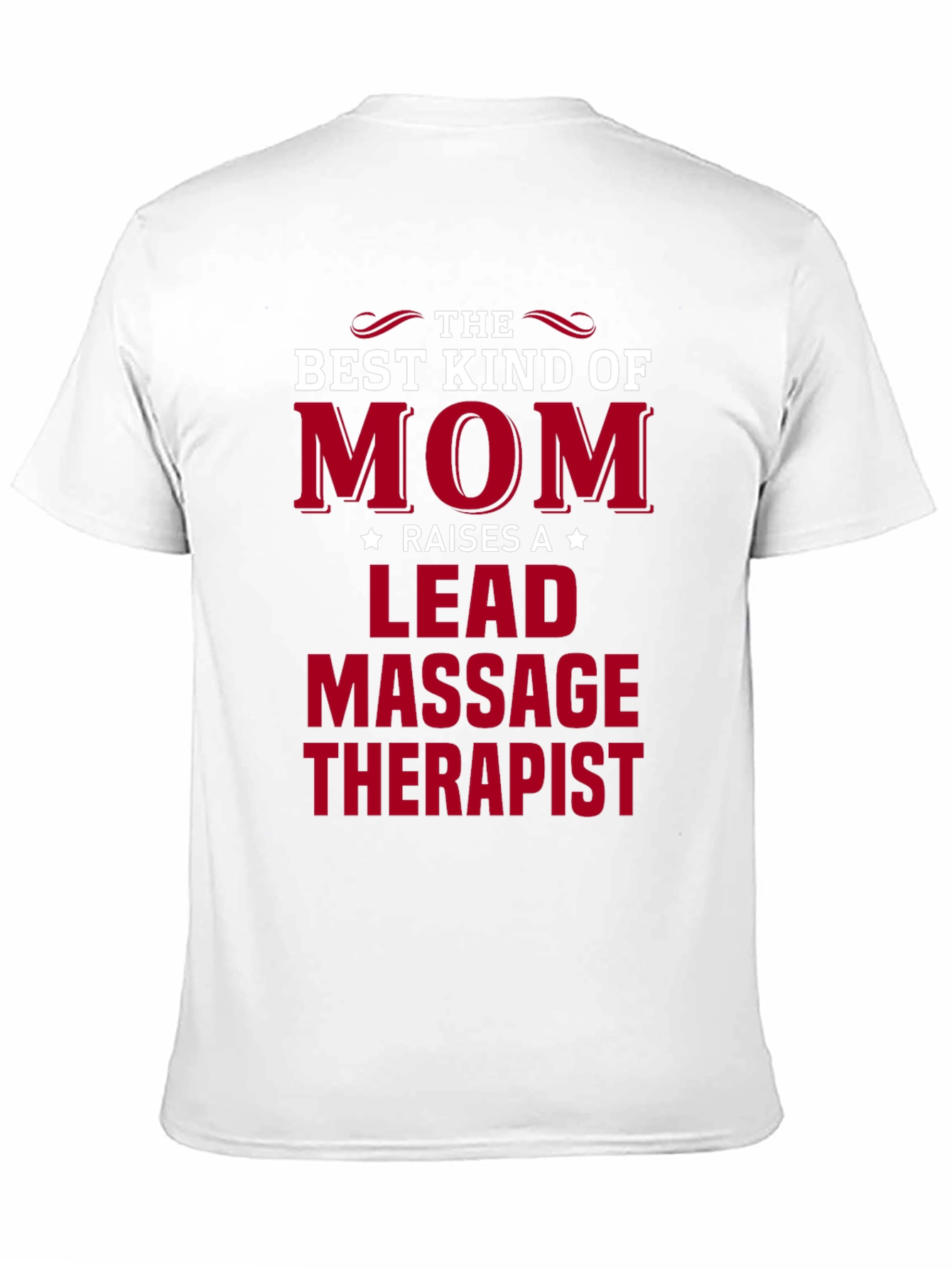 Best Kind of Mom T-Shirt - Massage Therapist Lead