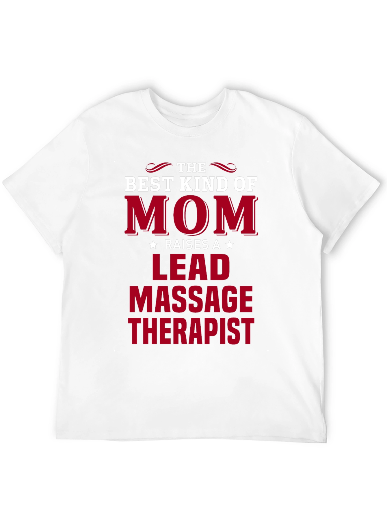 Best Kind of Mom T-Shirt - Massage Therapist Lead