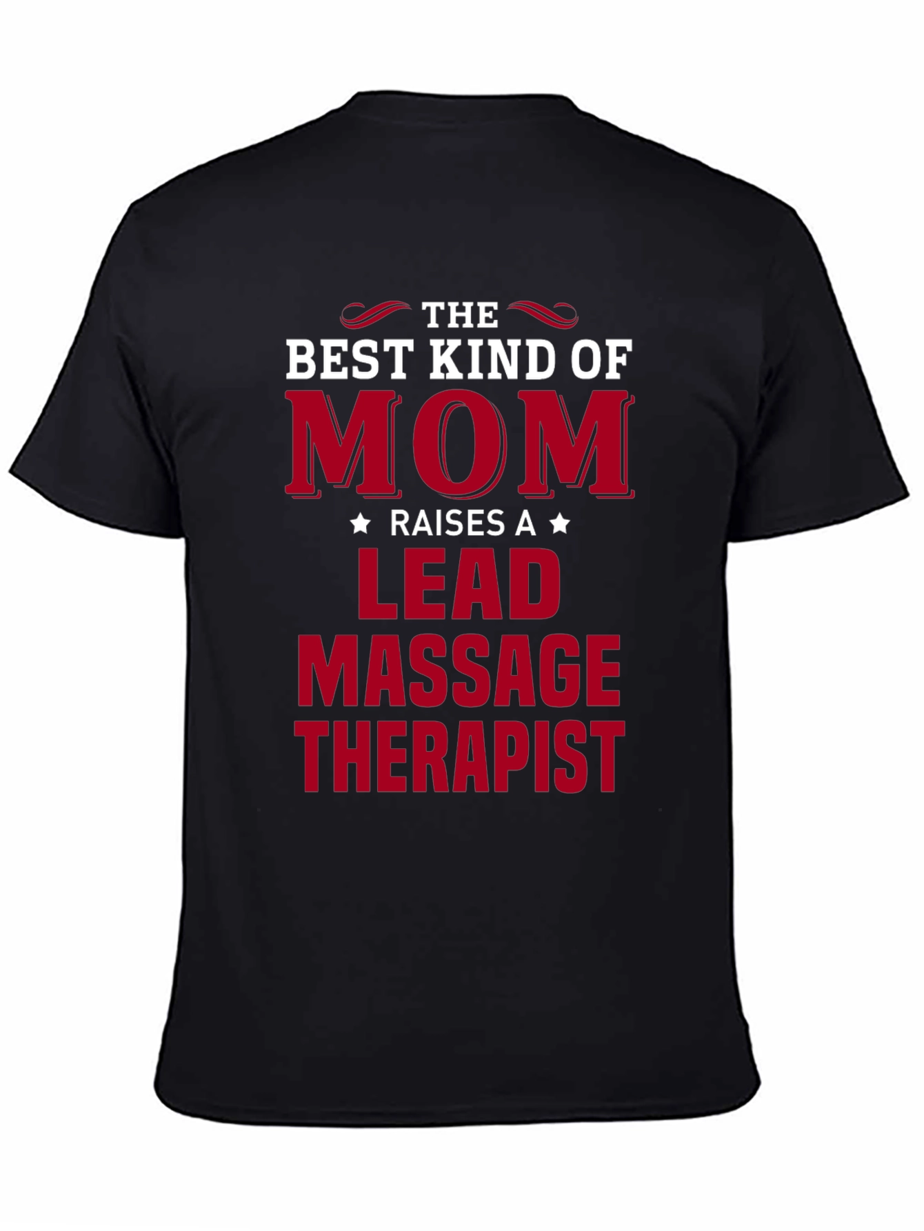 Best Kind of Mom T-Shirt - Massage Therapist Lead