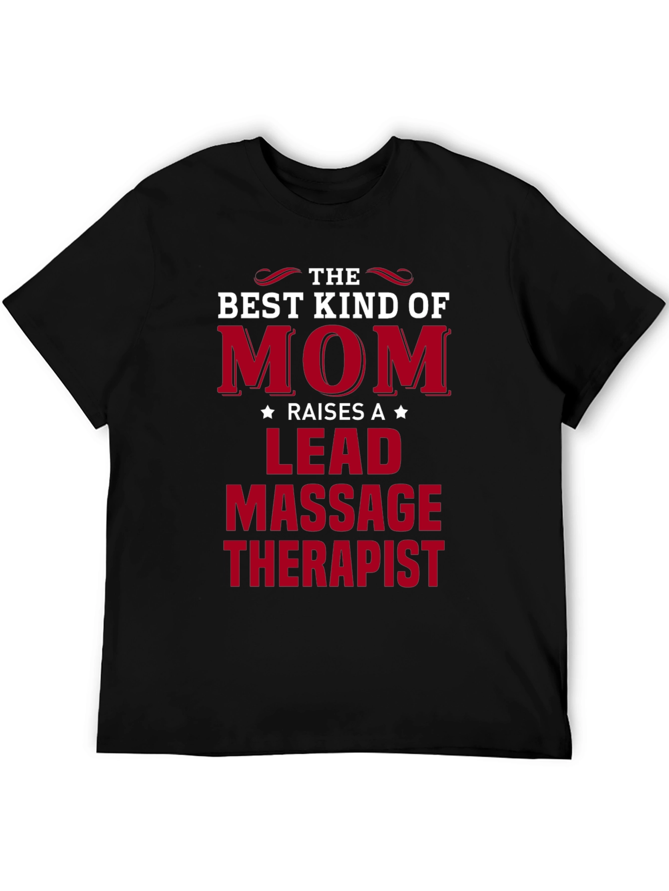 Best Kind of Mom T-Shirt - Massage Therapist Lead