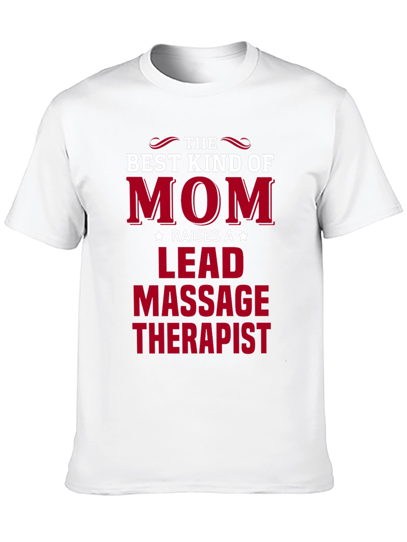 Best Kind of Mom T-Shirt - Massage Therapist Lead