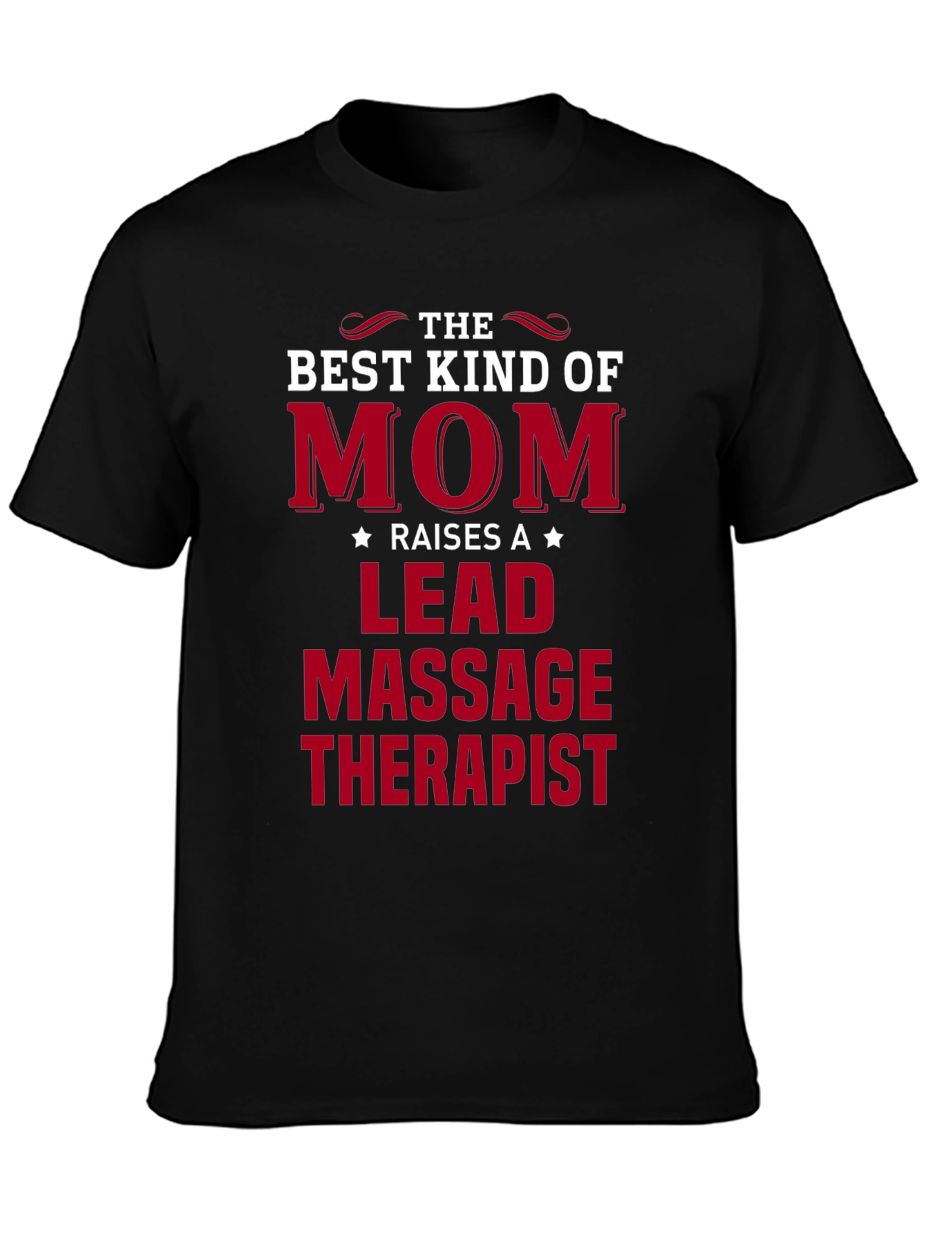 Best Kind of Mom T-Shirt - Massage Therapist Lead