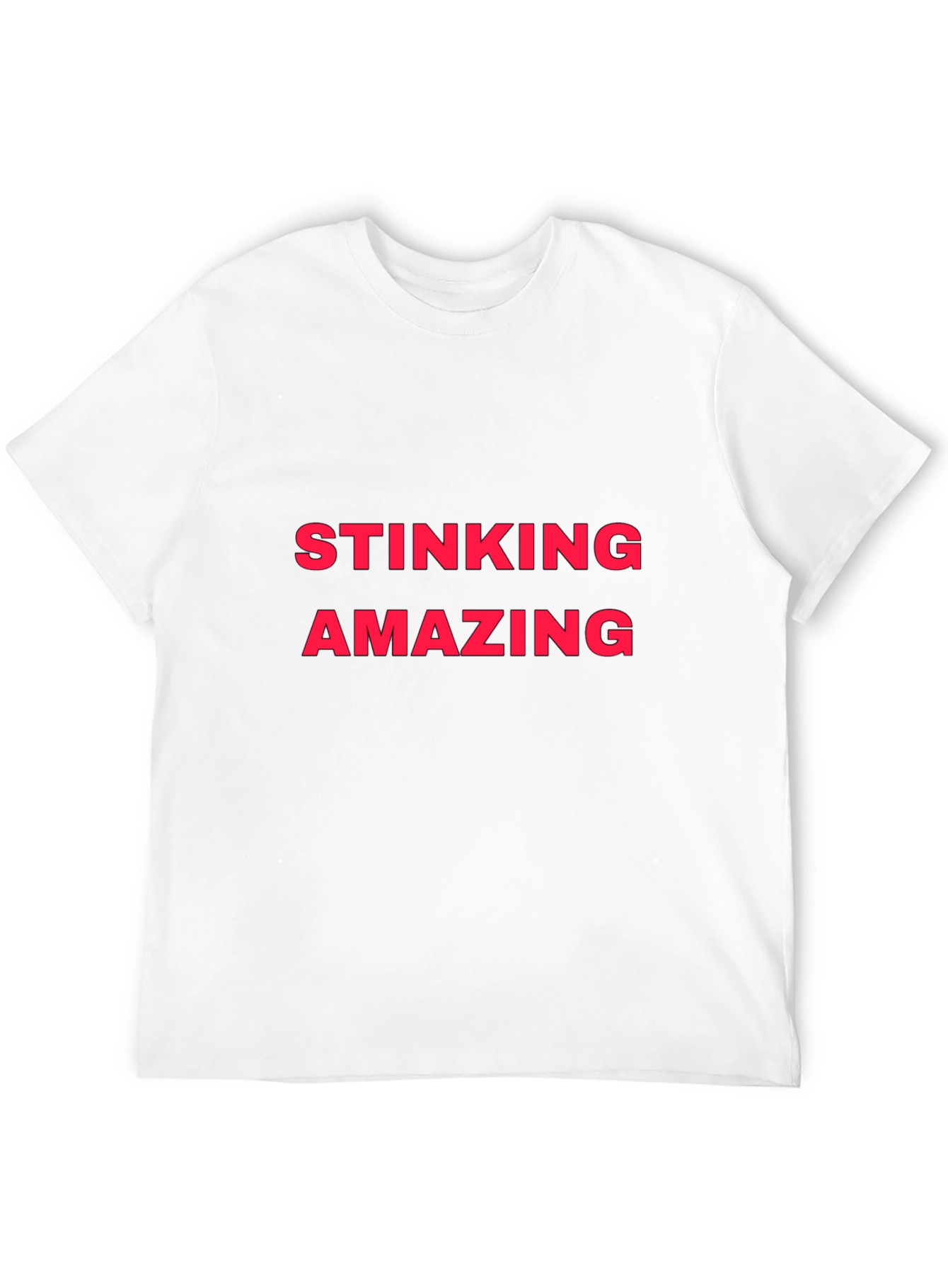 Stinking Amazing Graphic Tee - Bold Statement Shirt