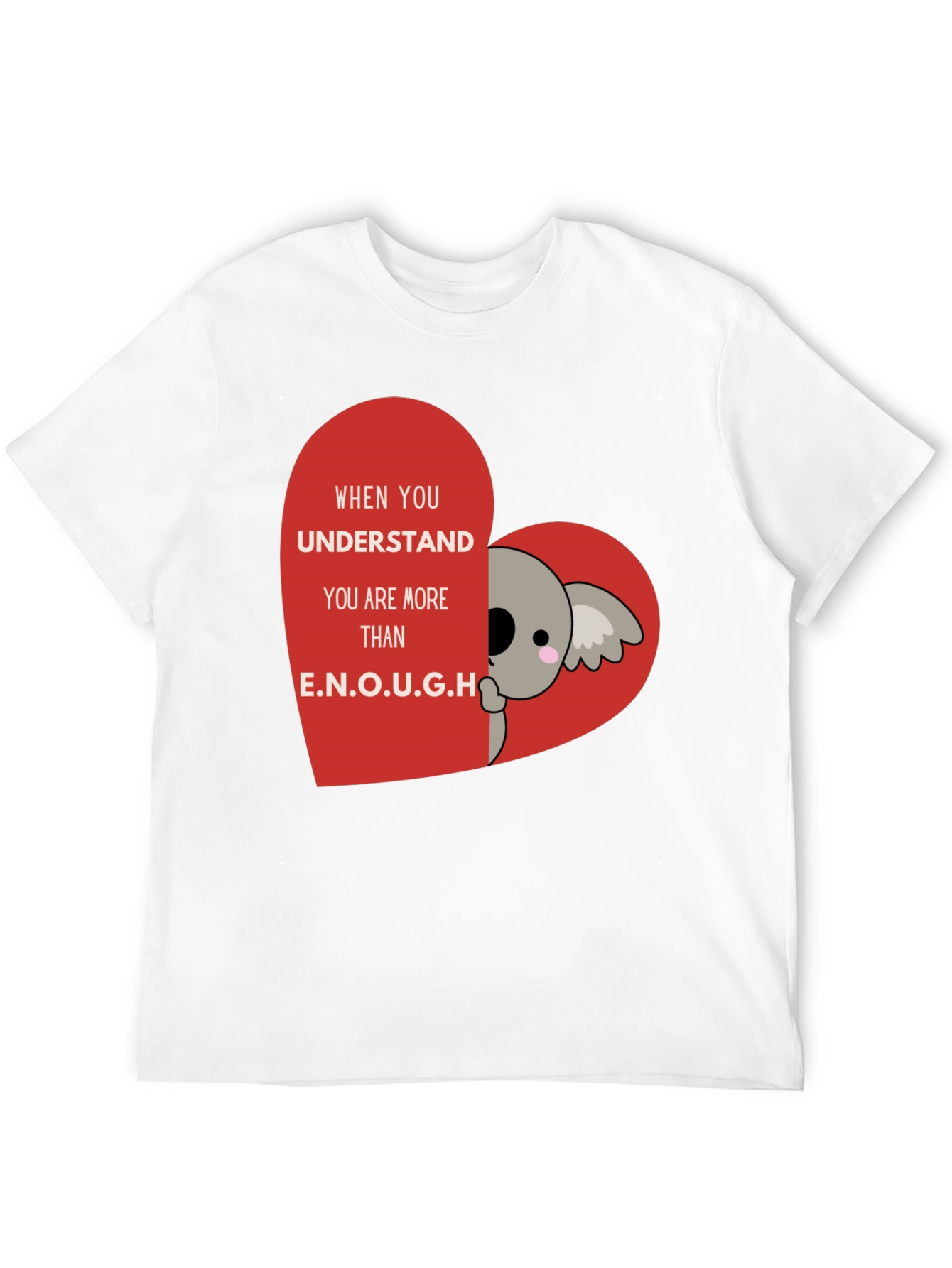 Koala Heart T-Shirt - You Are Enough