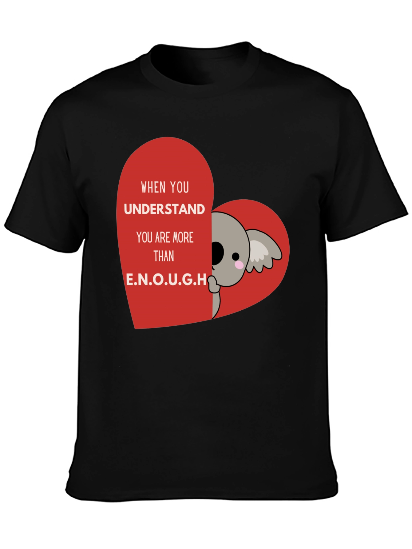 Koala Heart T-Shirt - You Are Enough