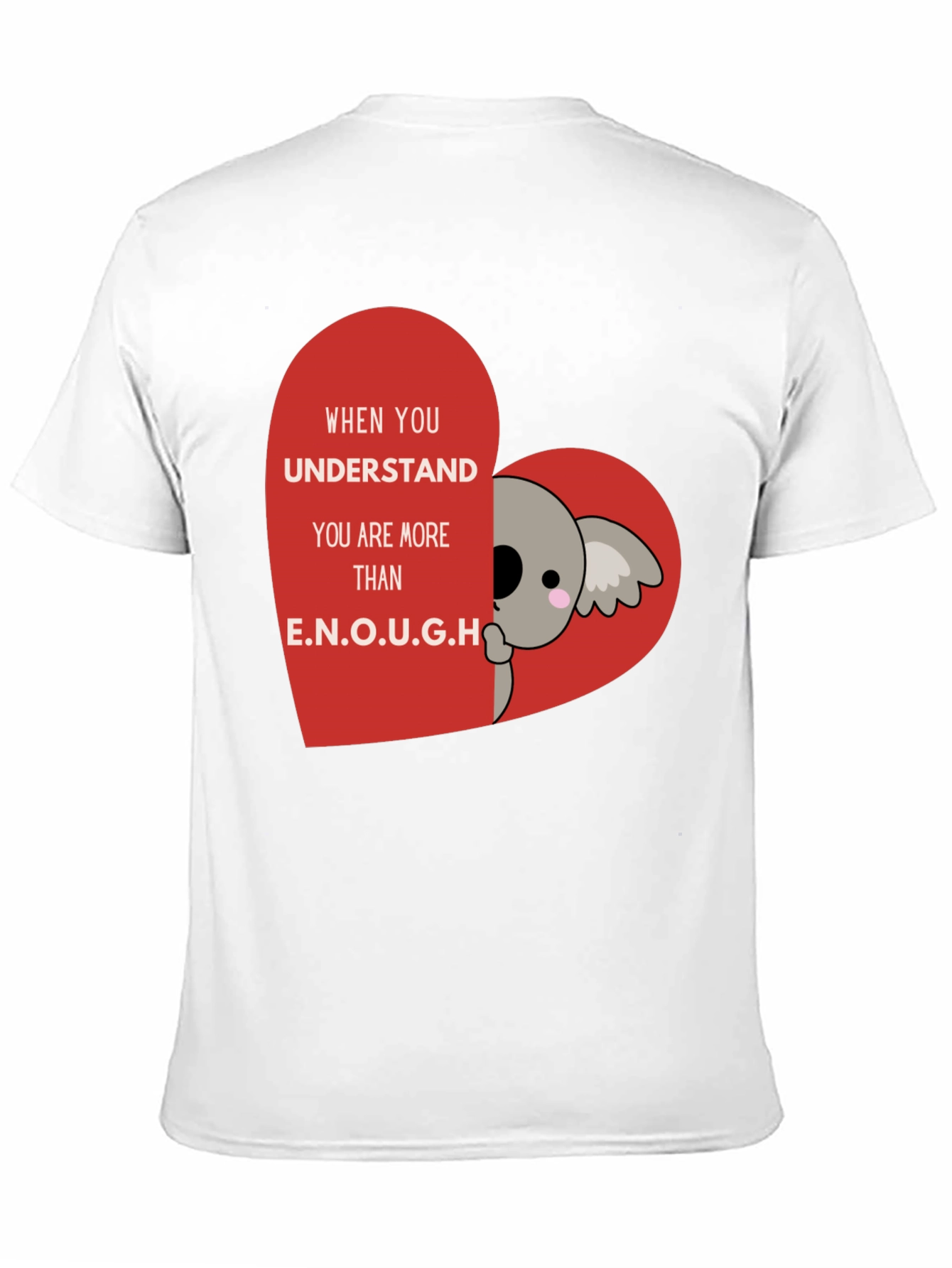 Koala Heart T-Shirt - You Are Enough