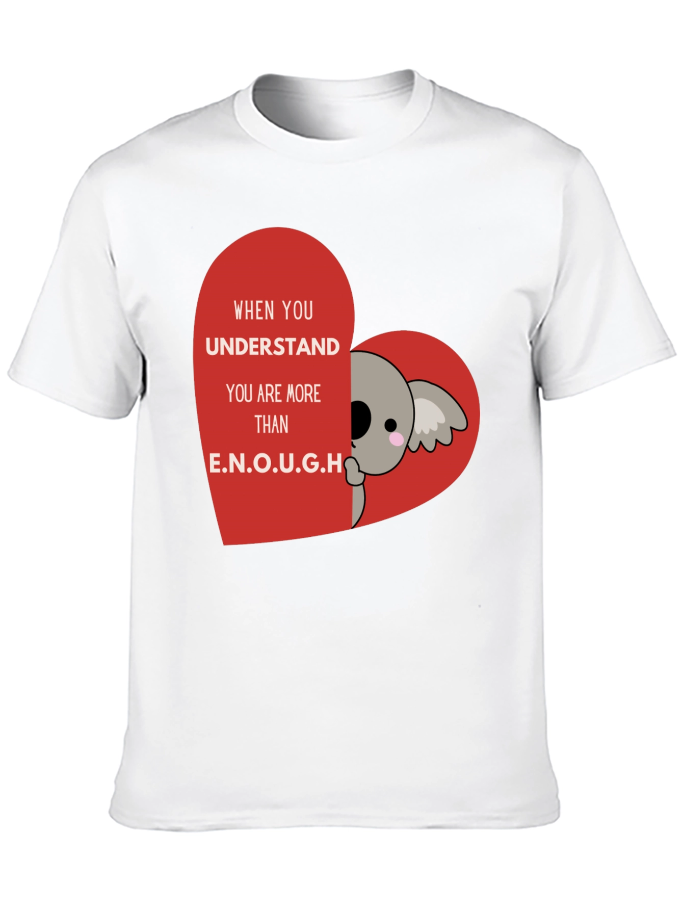 Koala Heart T-Shirt - You Are Enough