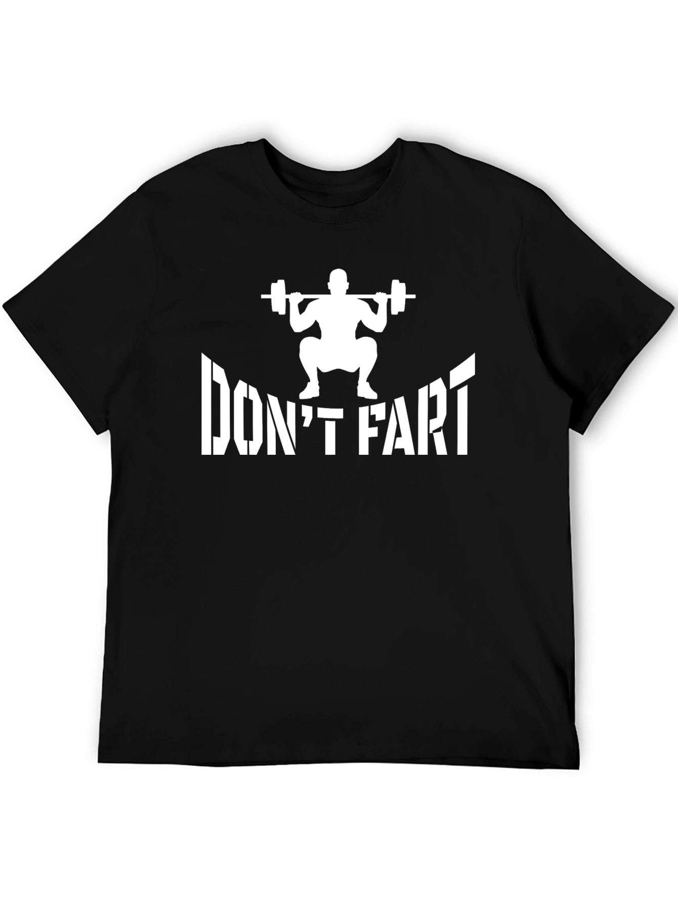 Dont Fart Weightlifting T-Shirt Funny Gym Tee