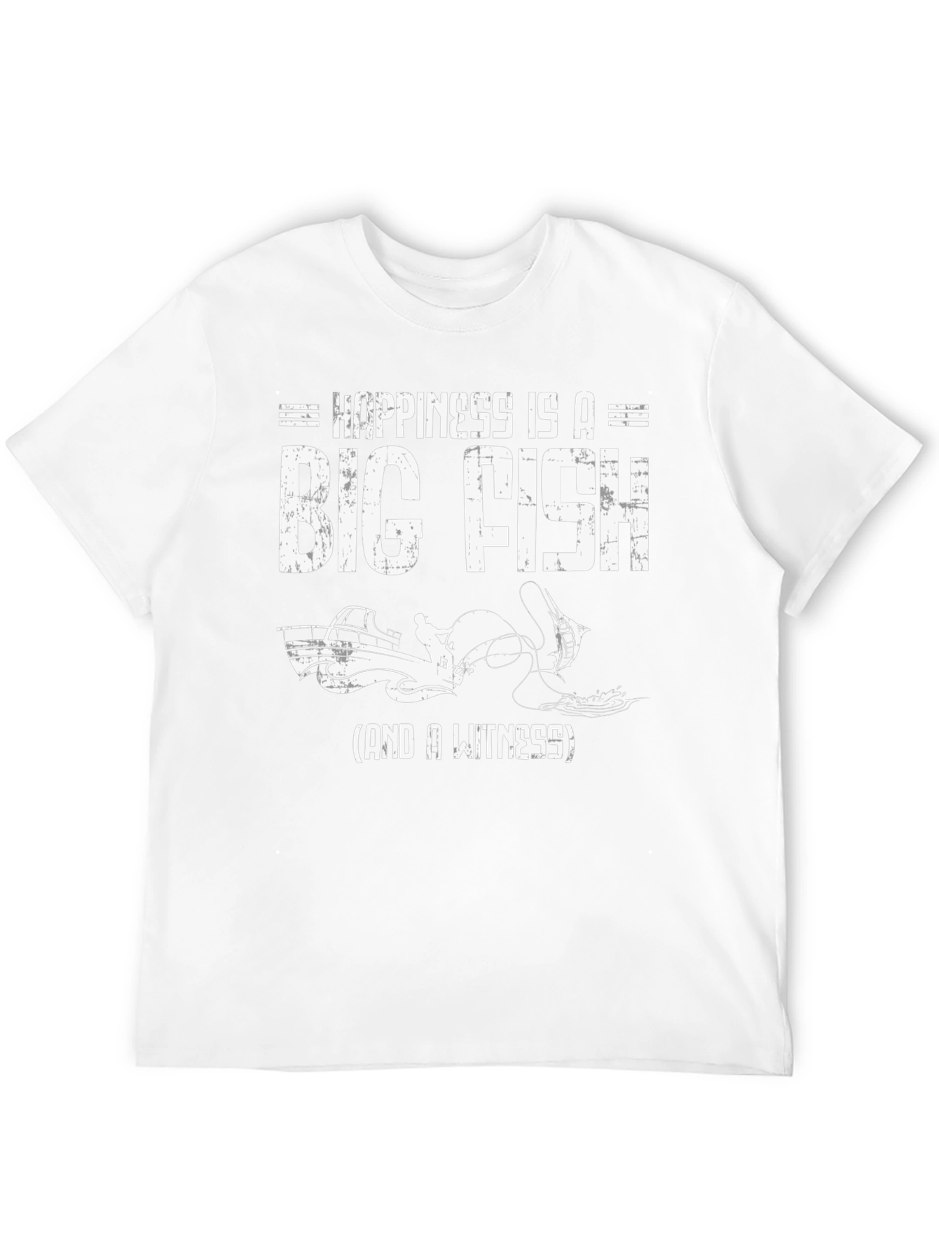 Happiness is a Big Fish T-Shirt - Fisherman Gift