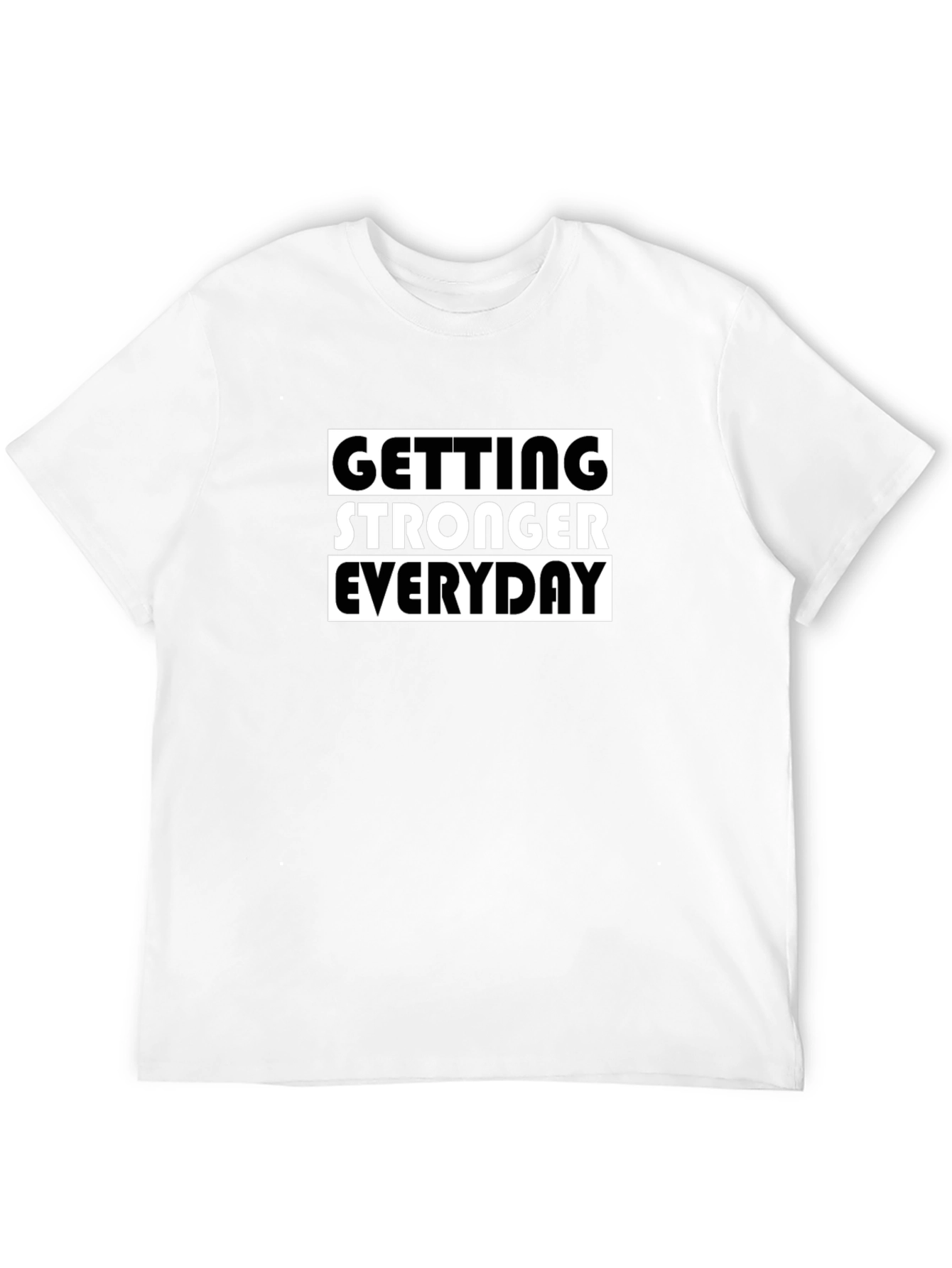 Getting Stronger Everyday Graphic Tee