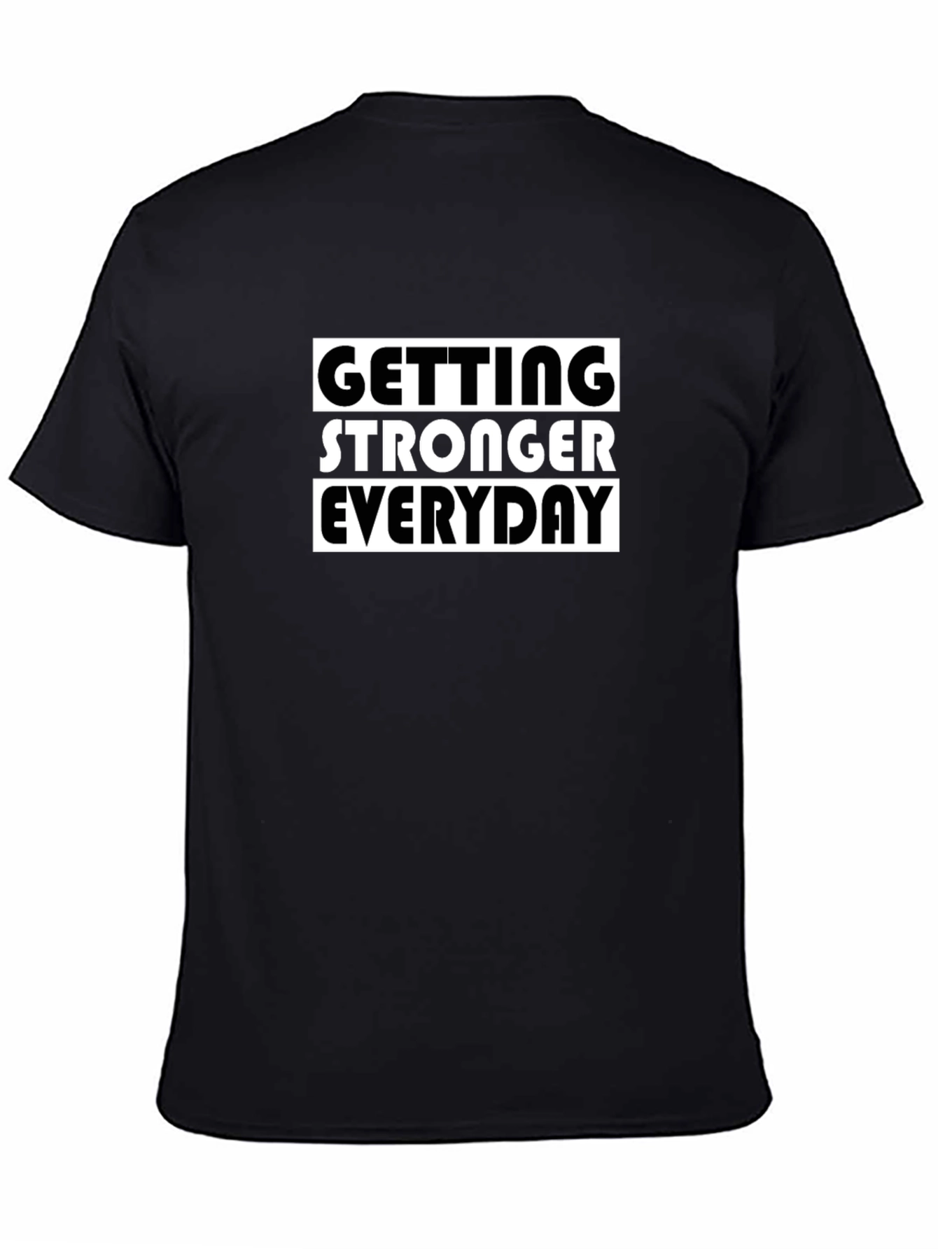 Getting Stronger Everyday Graphic Tee