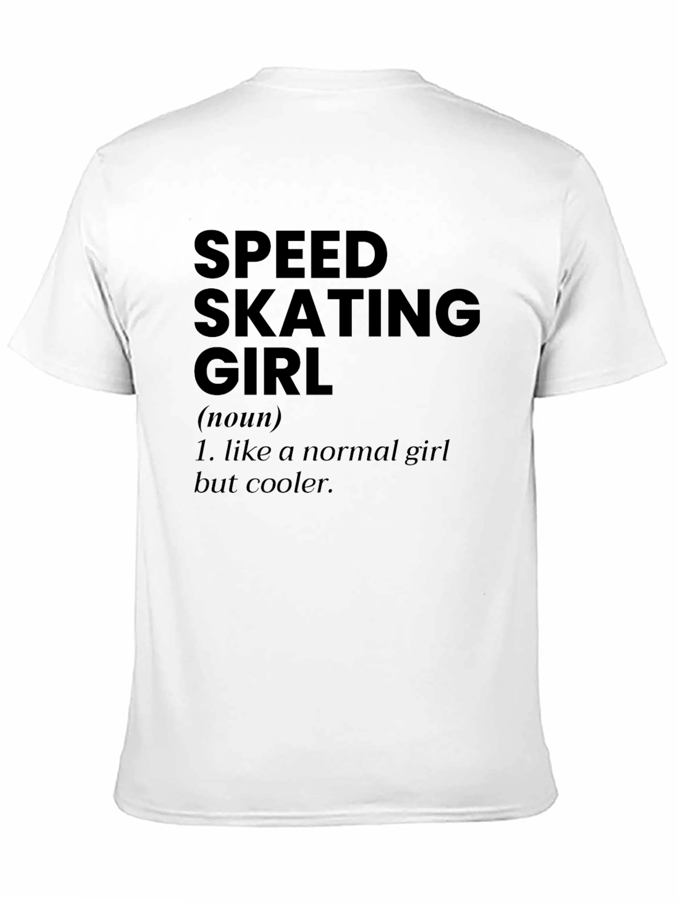 Speed Skating Girl T-Shirt - Cool & Unique Design