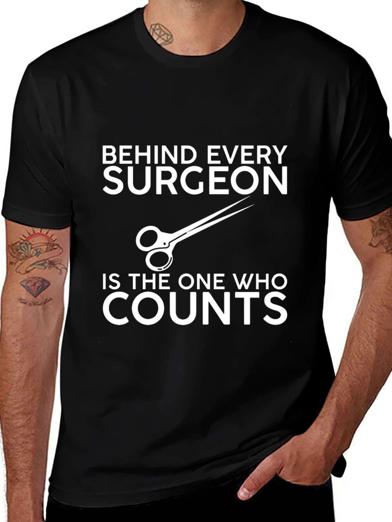 Surgeons Assistant T-Shirt - Behind Every Surgeon...