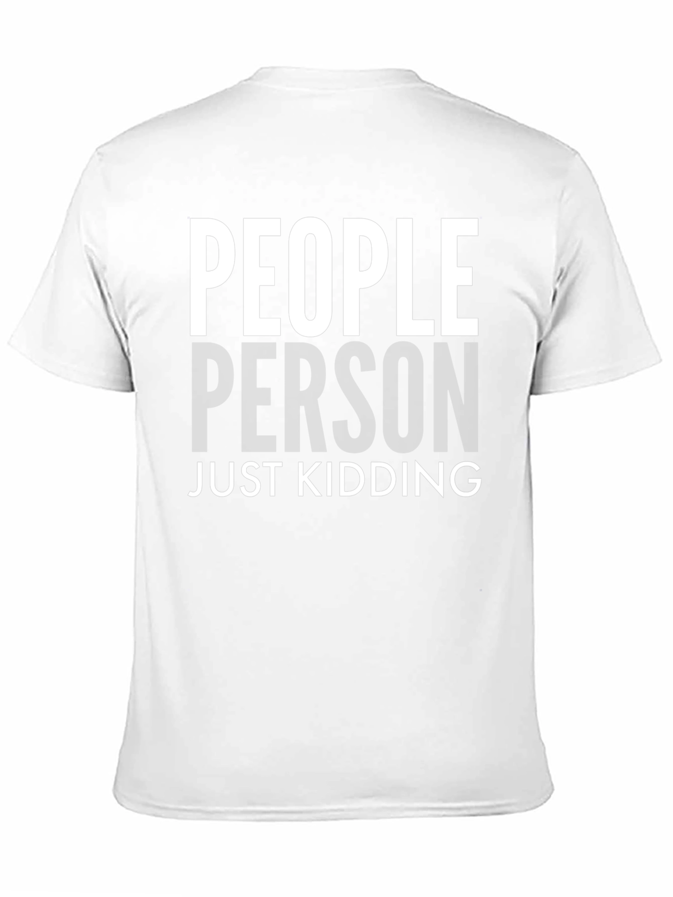 People Person Just Kidding Graphic Tee