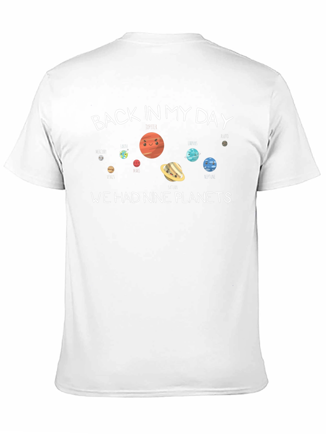 Nine Planets T-Shirt Back In My Day