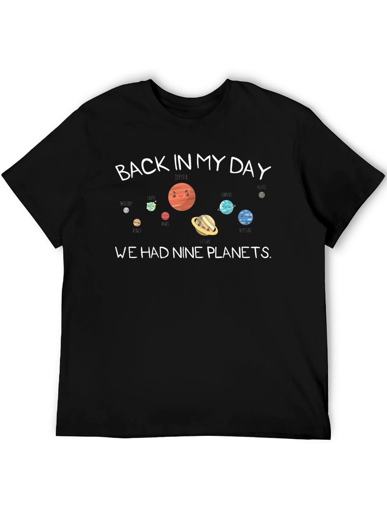 Nine Planets T-Shirt Back In My Day