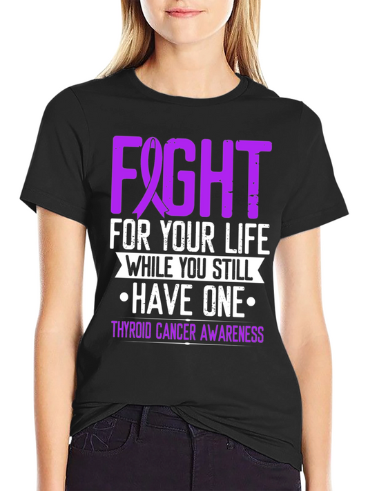 Thyroid Cancer Awareness T-Shirt - Fight For Your Life