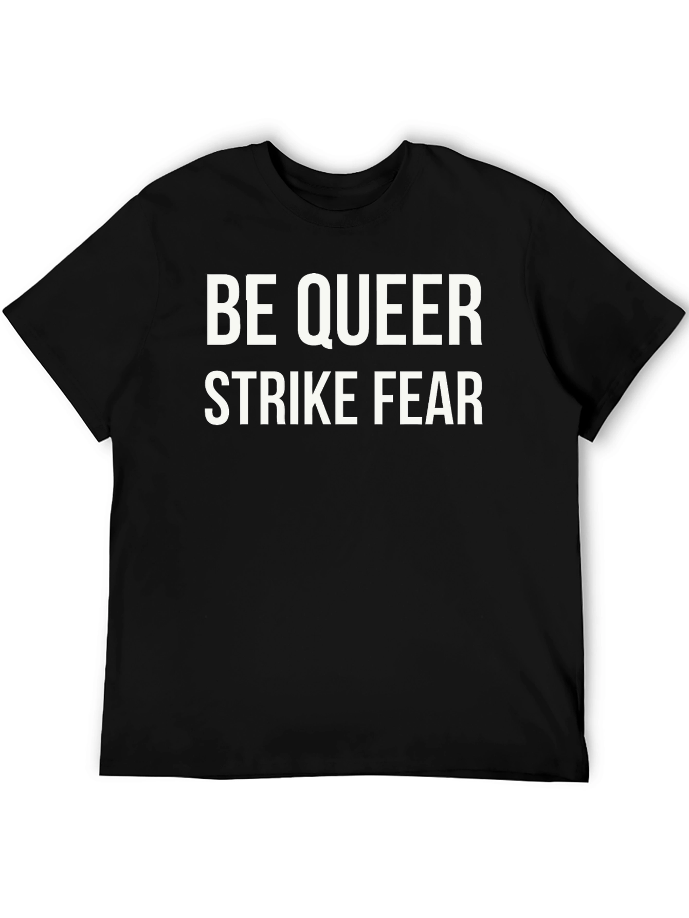 Be Queer Strike Fear T-Shirt Bold LGBTQ+ Pride Tee