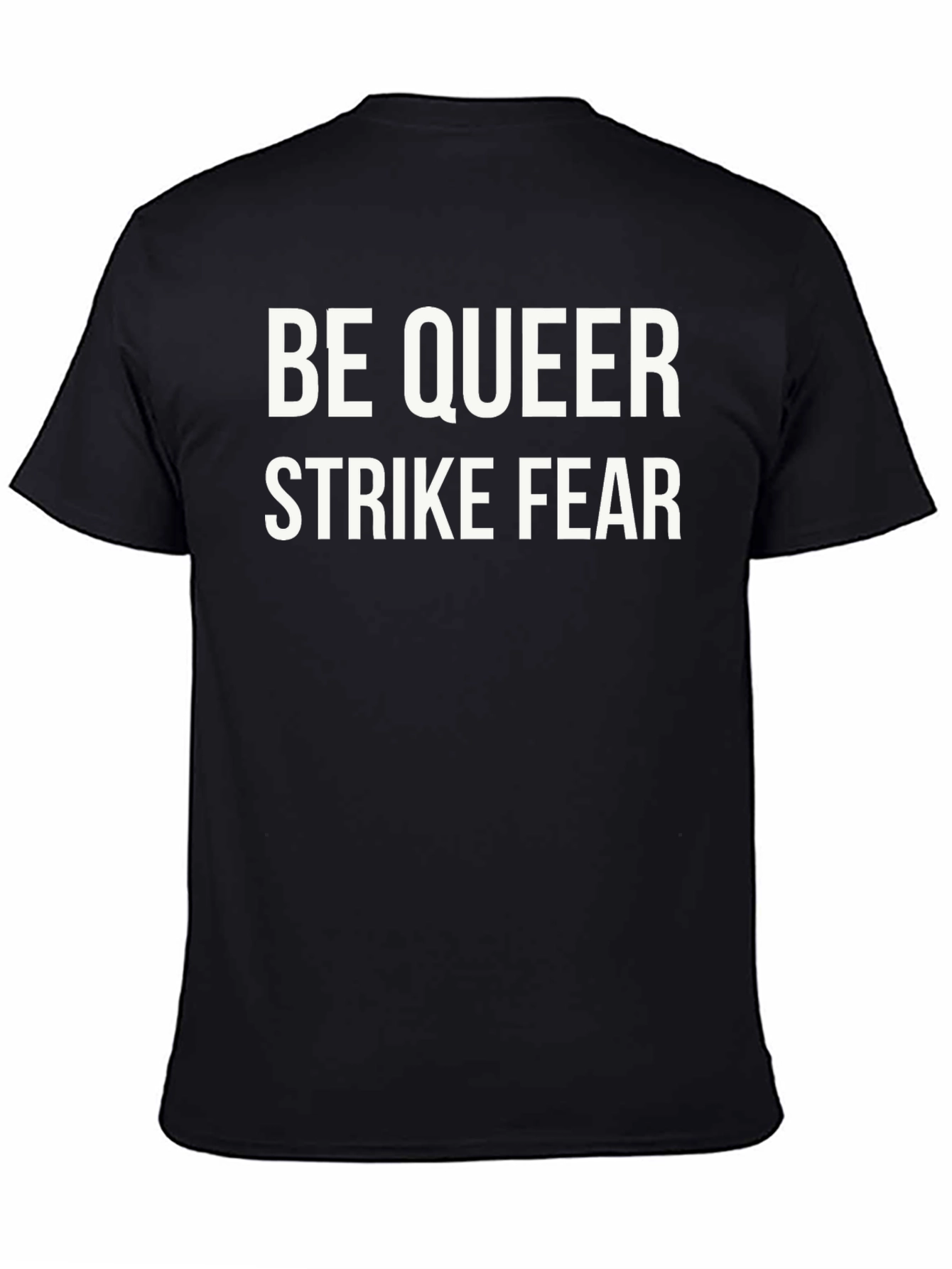 Be Queer Strike Fear T-Shirt Bold LGBTQ+ Pride Tee