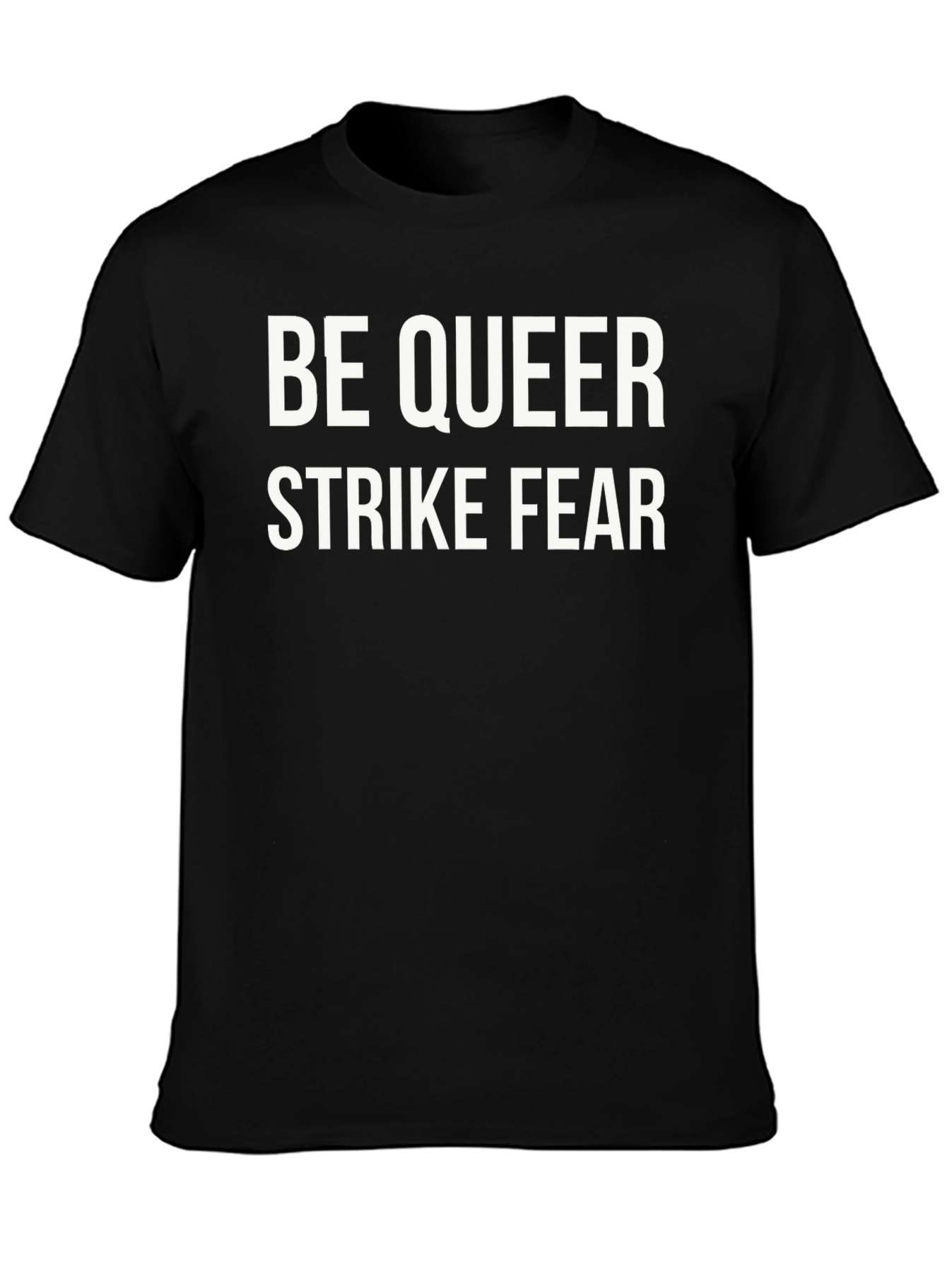 Be Queer Strike Fear T-Shirt Bold LGBTQ+ Pride Tee