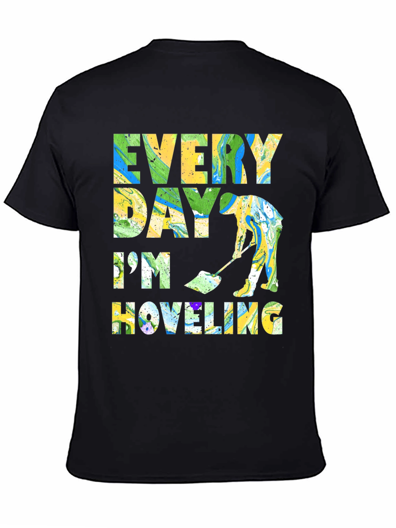 Every Day Im Hoveling Graphic T-Shirt
