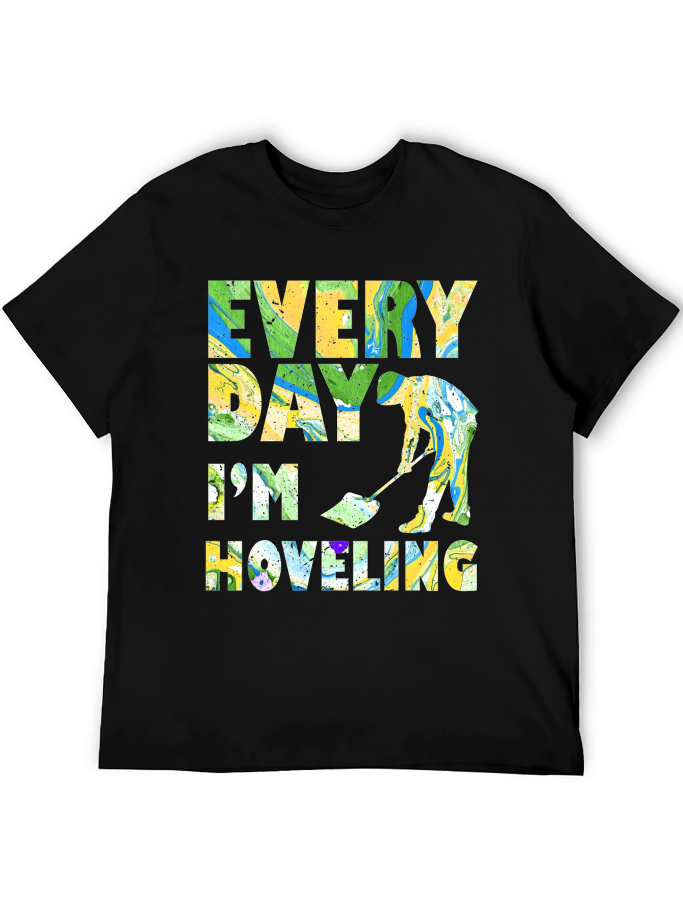 Every Day Im Hoveling Graphic T-Shirt